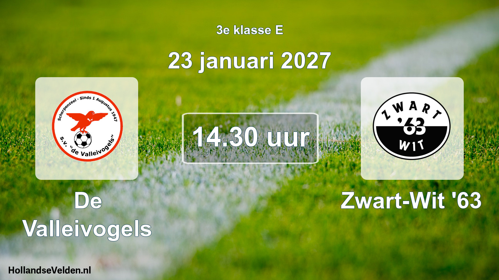 Scheduled Match: De Valleivogels - Zwart-Wit '63 (23 January 2027)