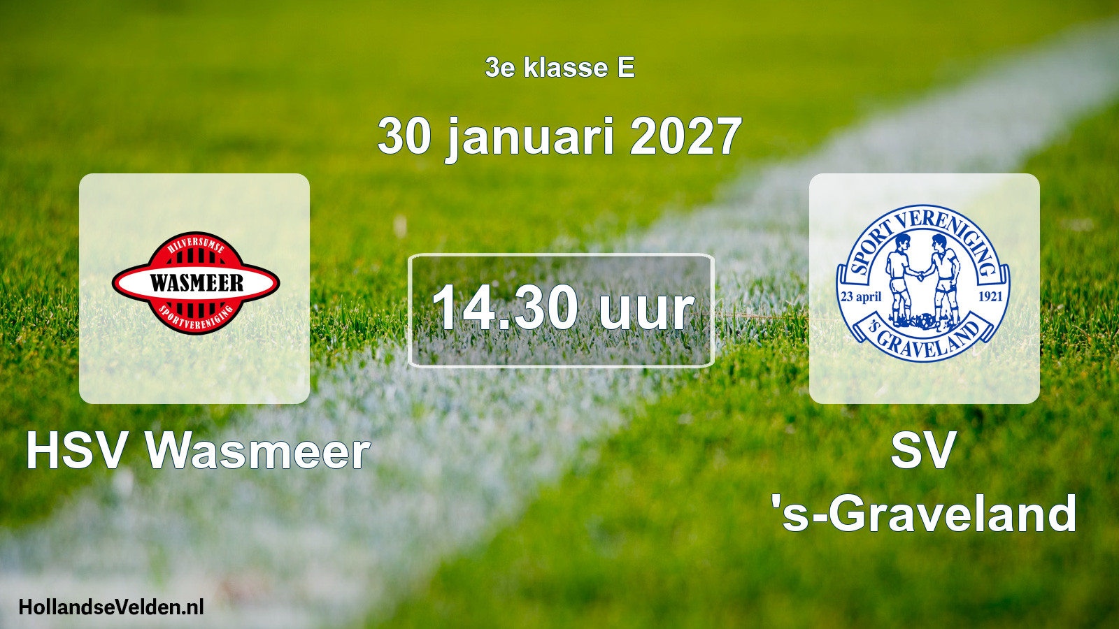 Geplande wedstrijd: HSV Wasmeer - SV 's-Graveland (30 januari 2027)