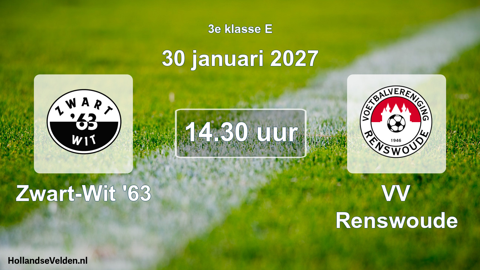 Scheduled Match: Zwart-Wit '63 - VV Renswoude (30 January 2027)