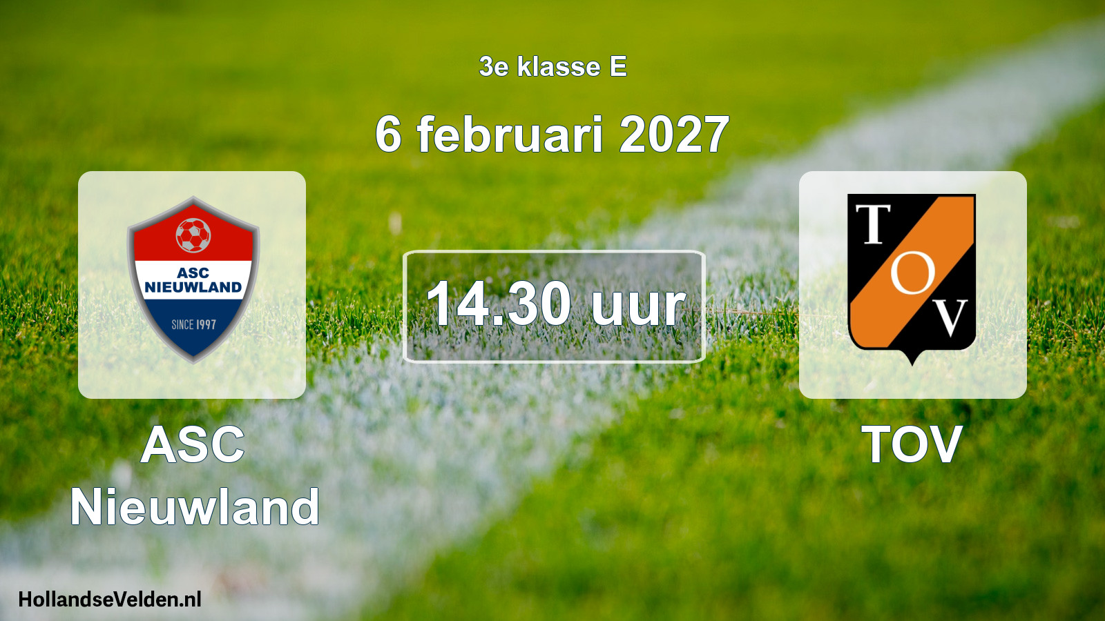 Geplande wedstrijd: ASC Nieuwland - TOV (6 februari 2027)