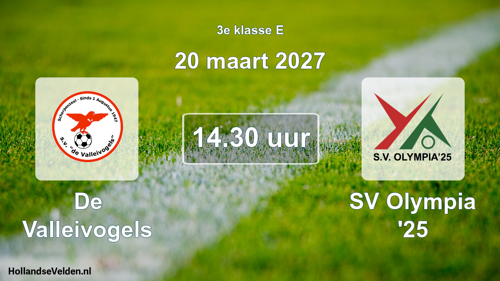 Geplande wedstrijd: De Valleivogels - SV Olympia '25 (20 maart 2027)