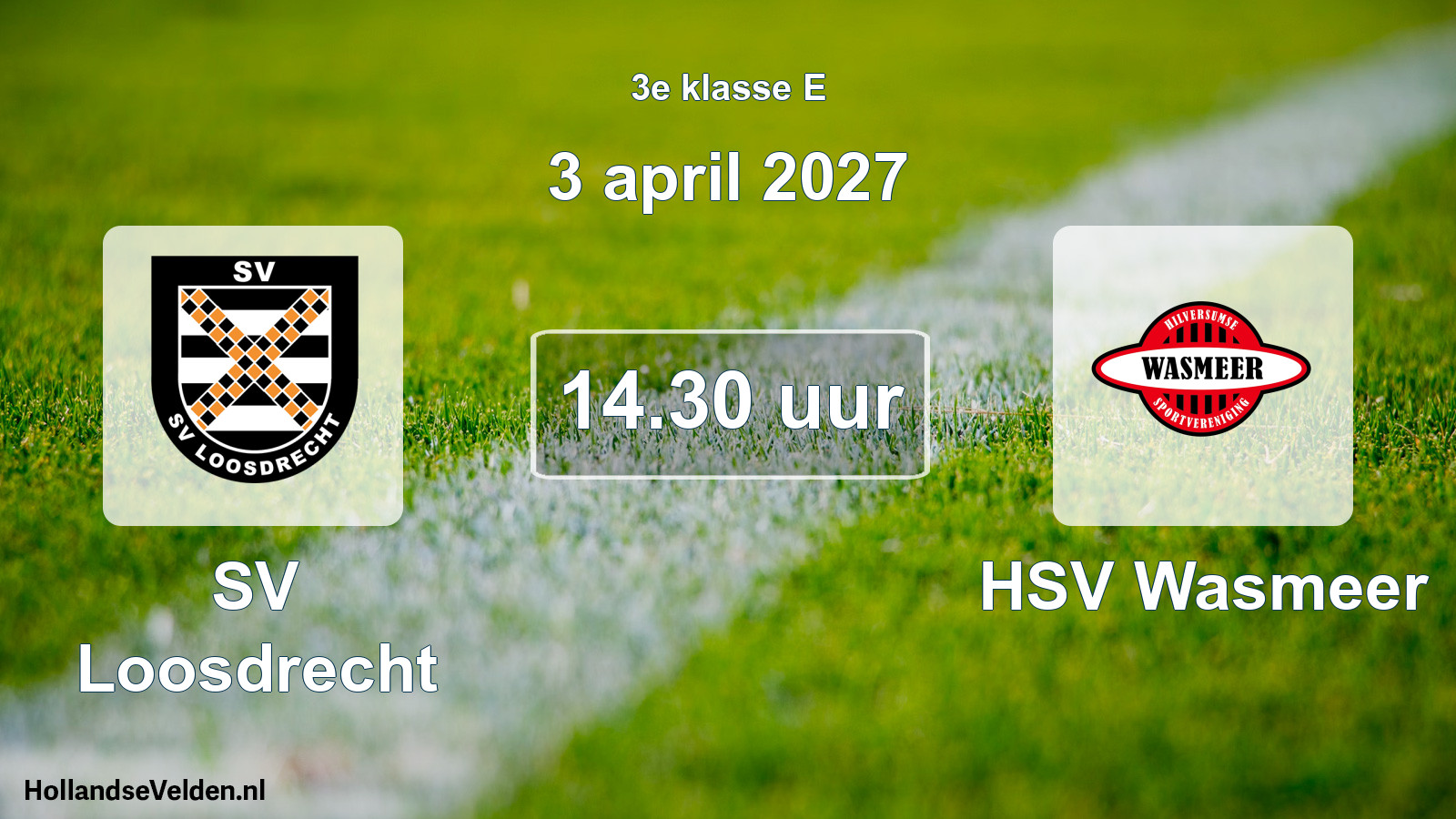 Geplande wedstrijd: SV Loosdrecht - HSV Wasmeer (3 april 2027)
