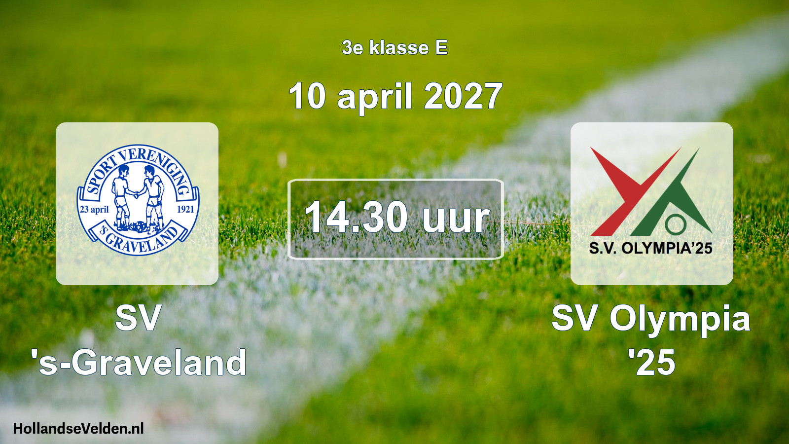 Geplande wedstrijd: SV 's-Graveland - SV Olympia '25 (10 april 2027)
