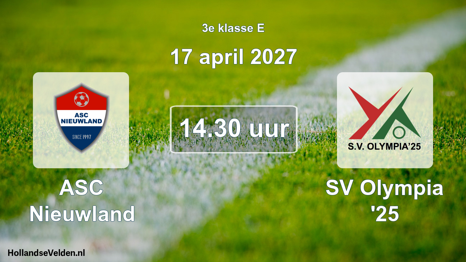Geplande wedstrijd: ASC Nieuwland - SV Olympia '25 (17 april 2027)