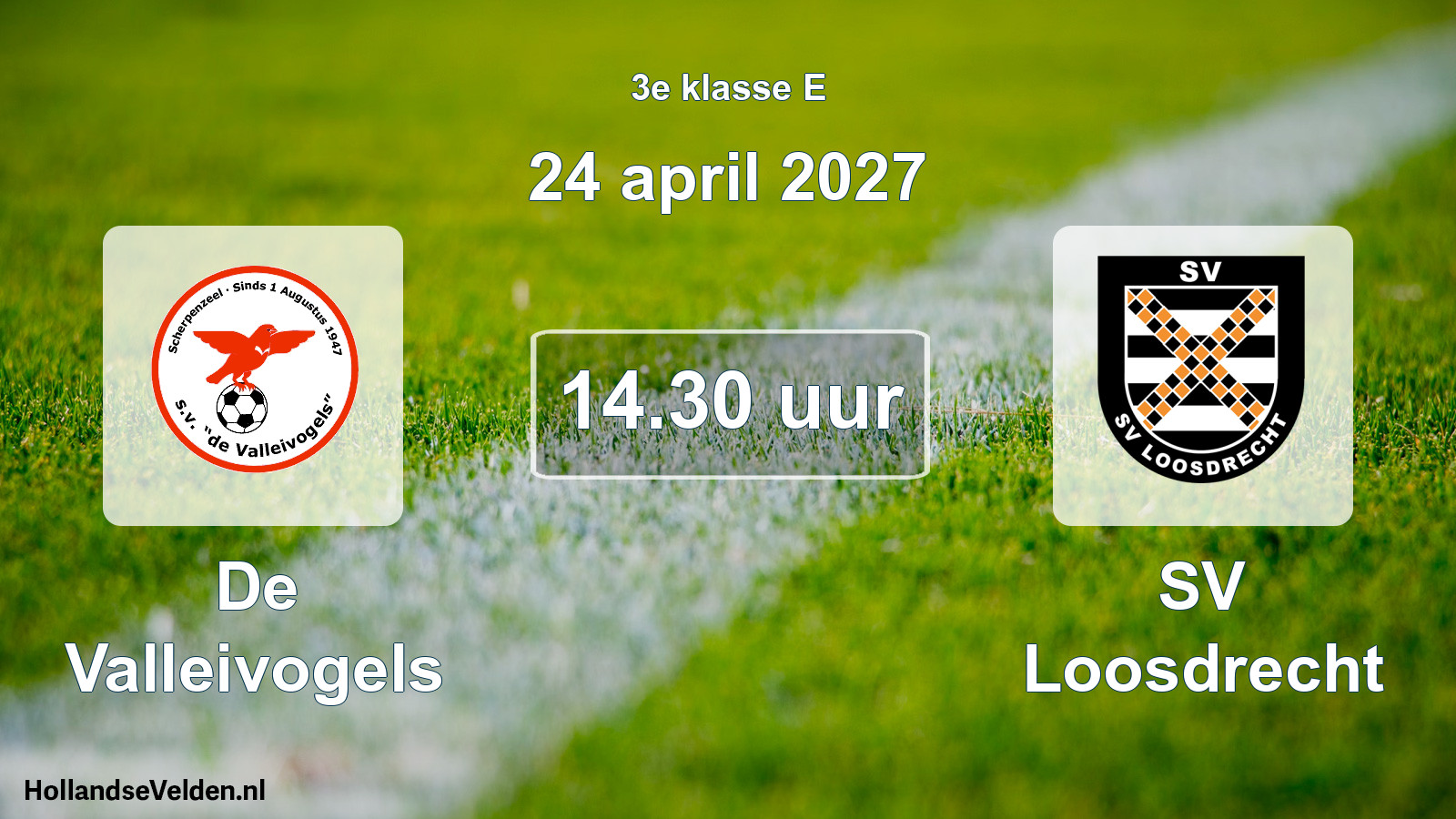 Geplande wedstrijd: De Valleivogels - SV Loosdrecht (24 april 2027)