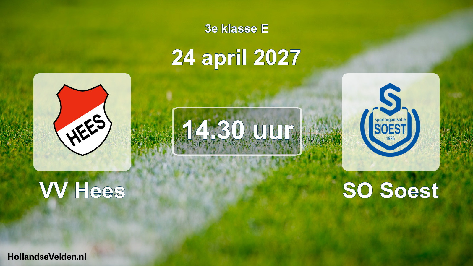 Geplande wedstrijd: VV Hees - SO Soest (24 april 2027)
