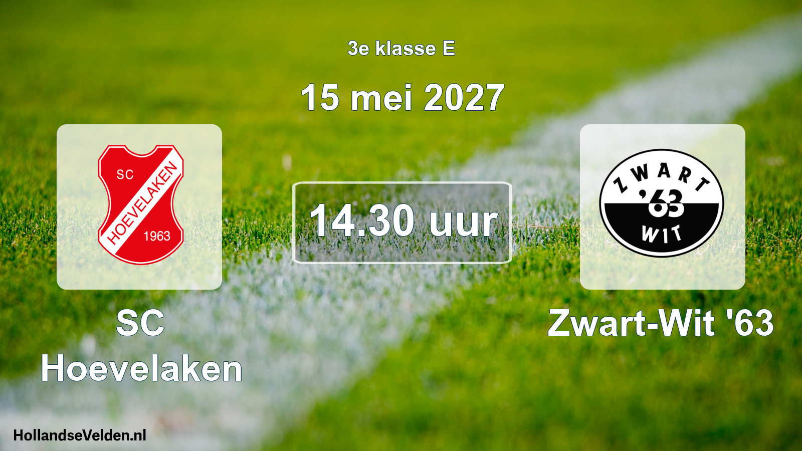 Geplande wedstrijd: SC Hoevelaken - Zwart-Wit '63 (15 mei 2027)
