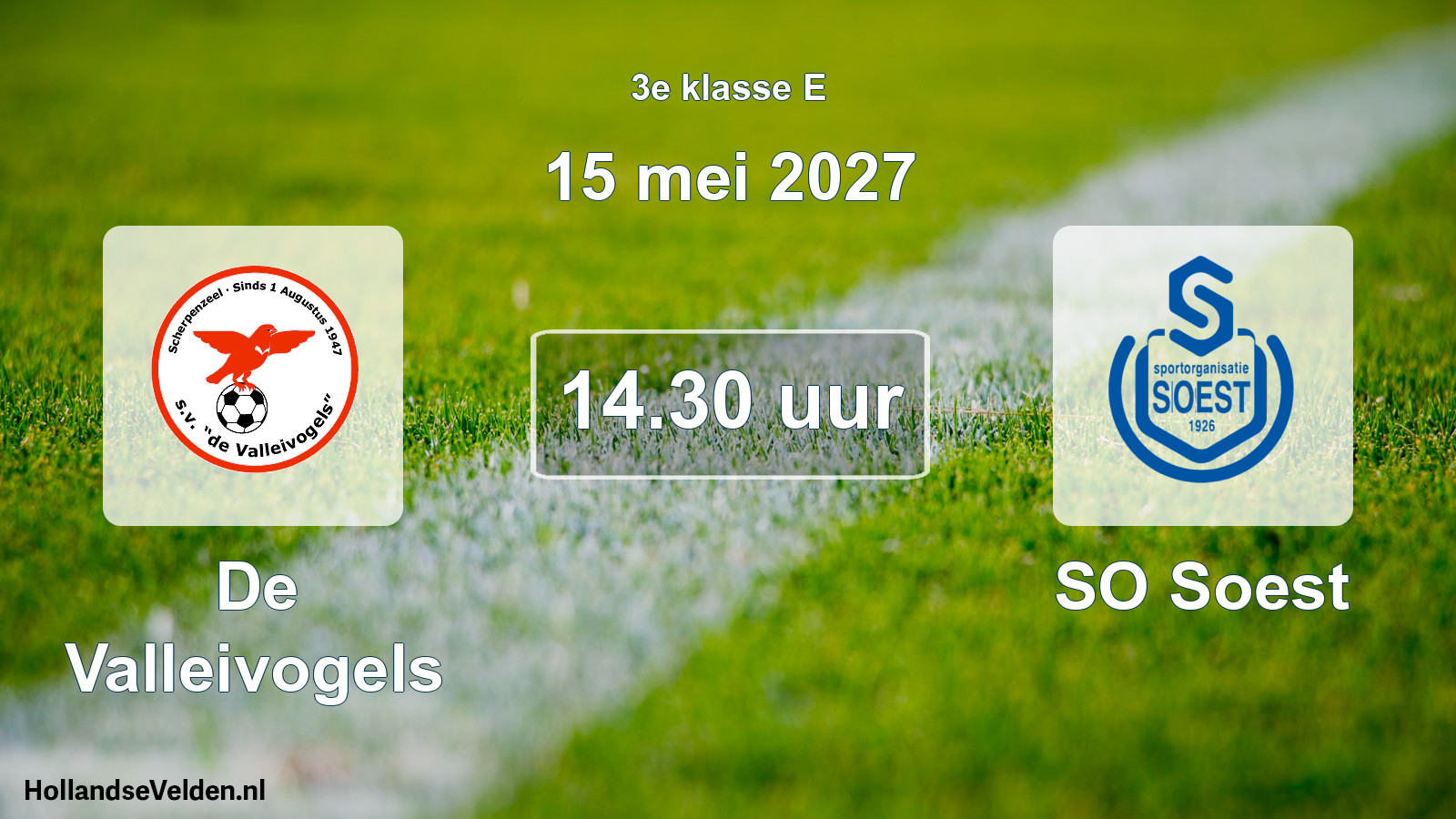 Geplande wedstrijd: De Valleivogels - SO Soest (15 mei 2027)