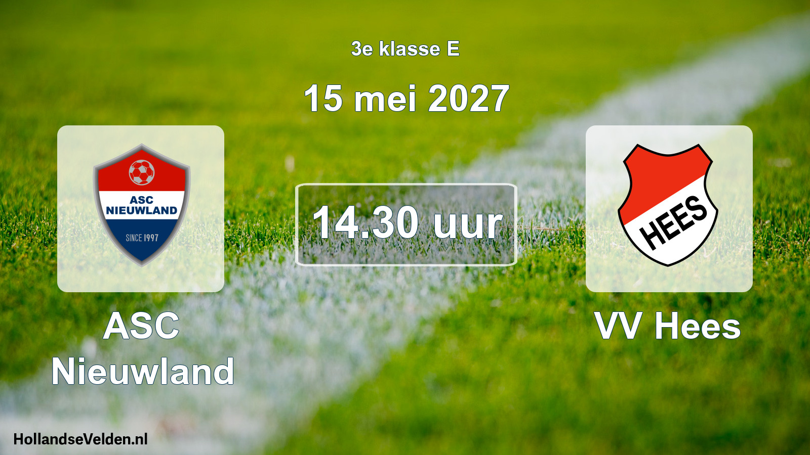 Geplande wedstrijd: ASC Nieuwland - VV Hees (15 mei 2027)