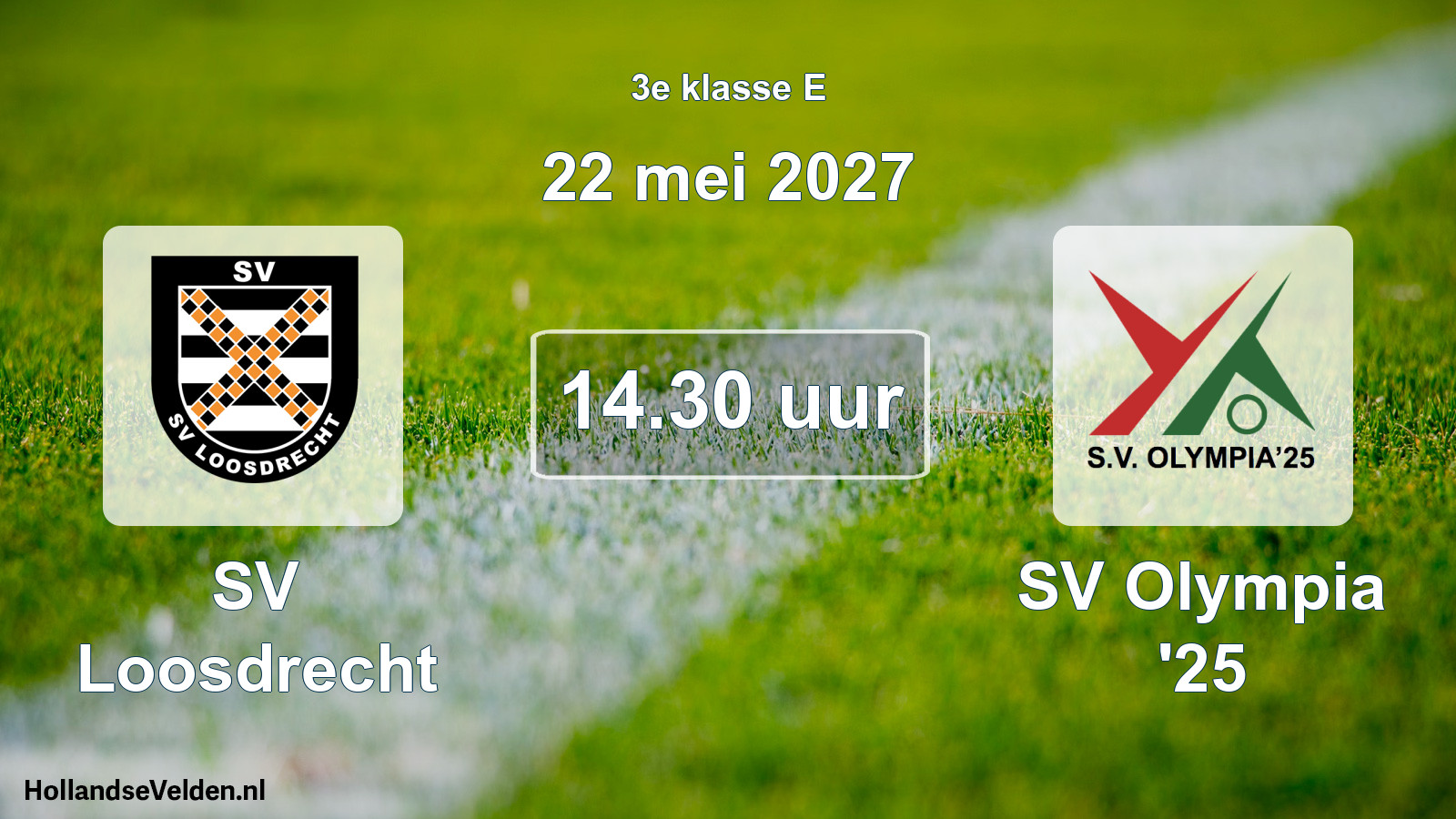 Geplande wedstrijd: SV Loosdrecht - SV Olympia '25 (22 mei 2027)
