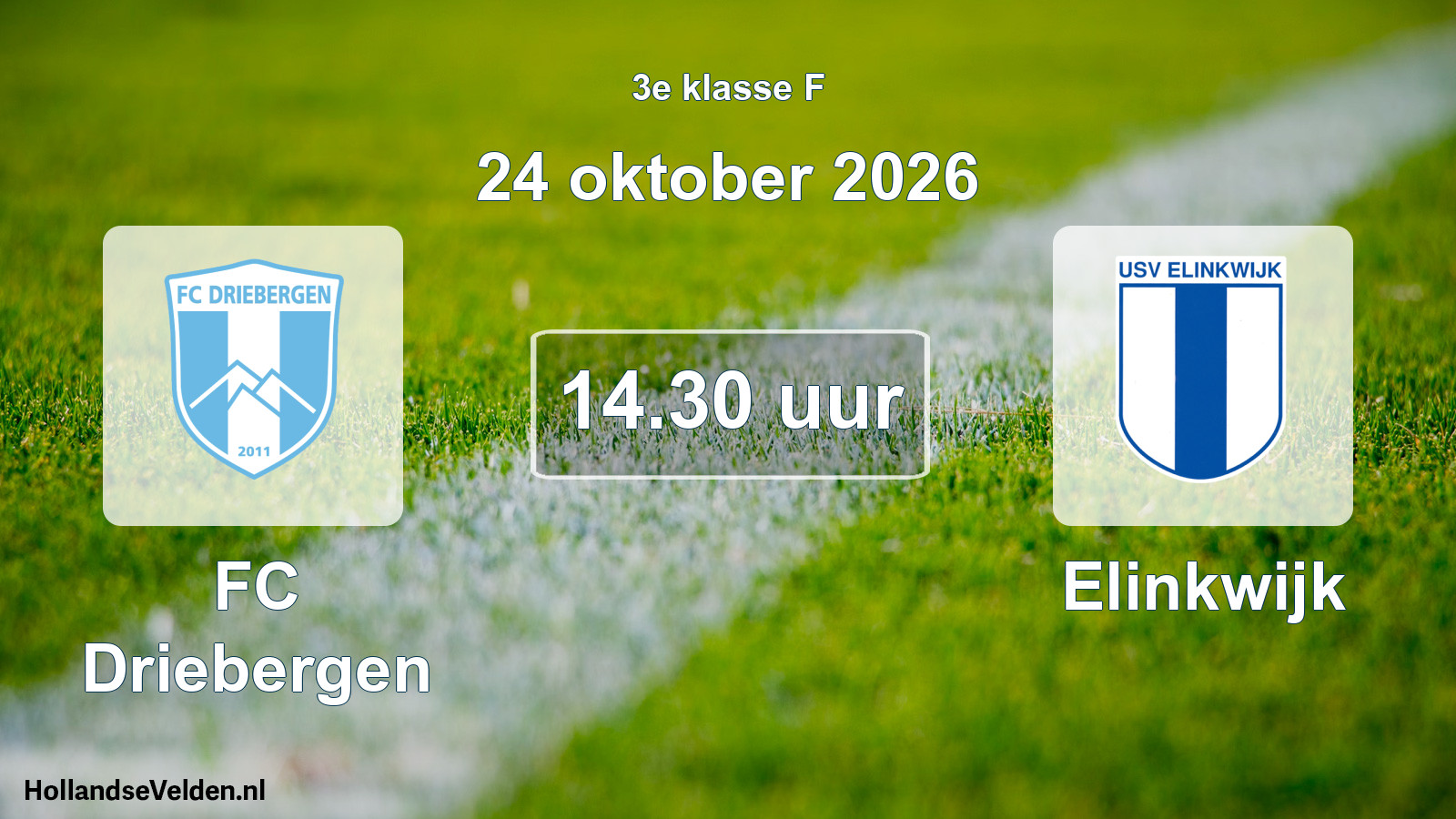 Geplande wedstrijd: FC Driebergen - Elinkwijk (24 oktober 2026)