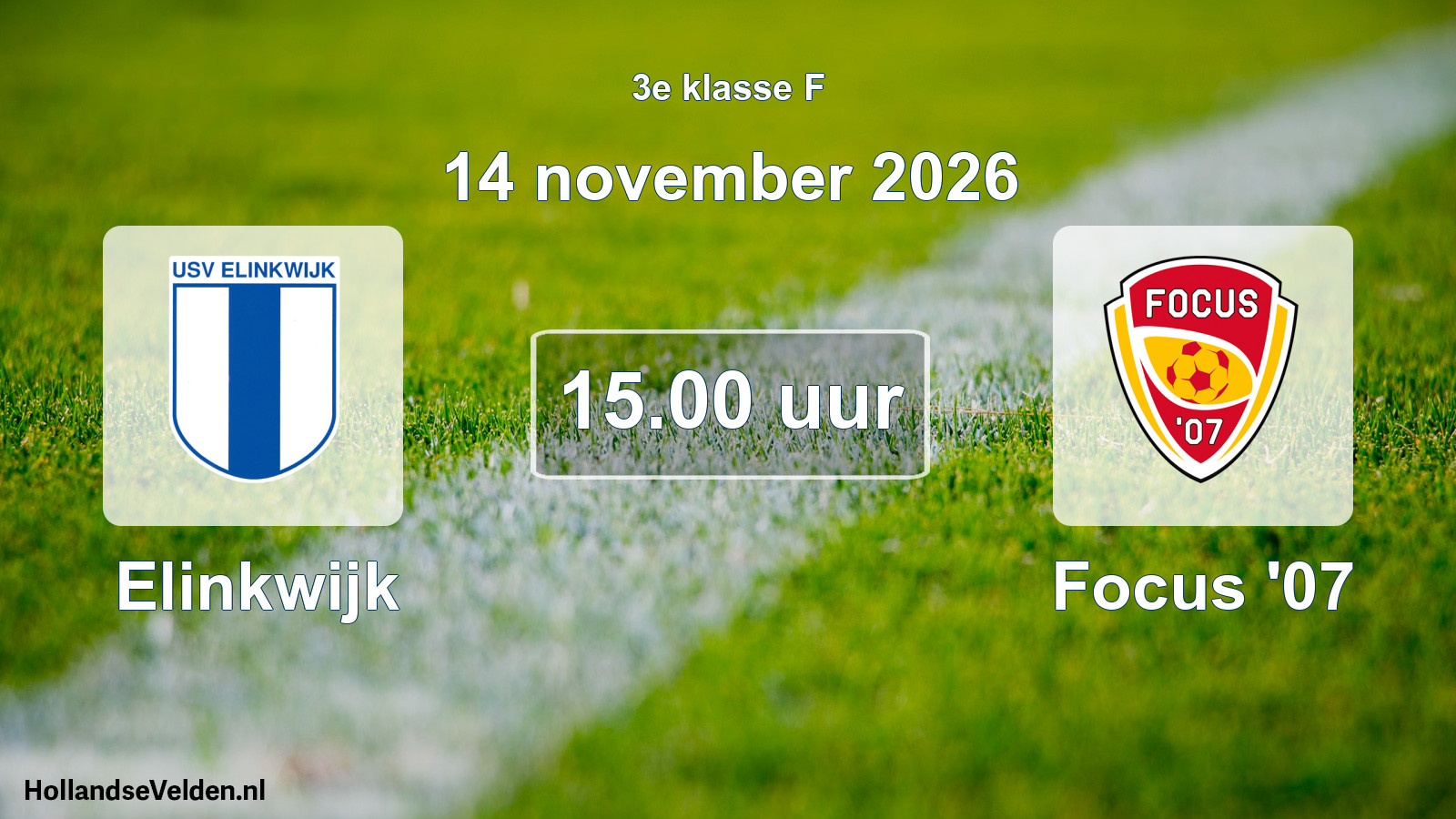 Geplande wedstrijd: Elinkwijk - Focus '07 (14 november 2026)