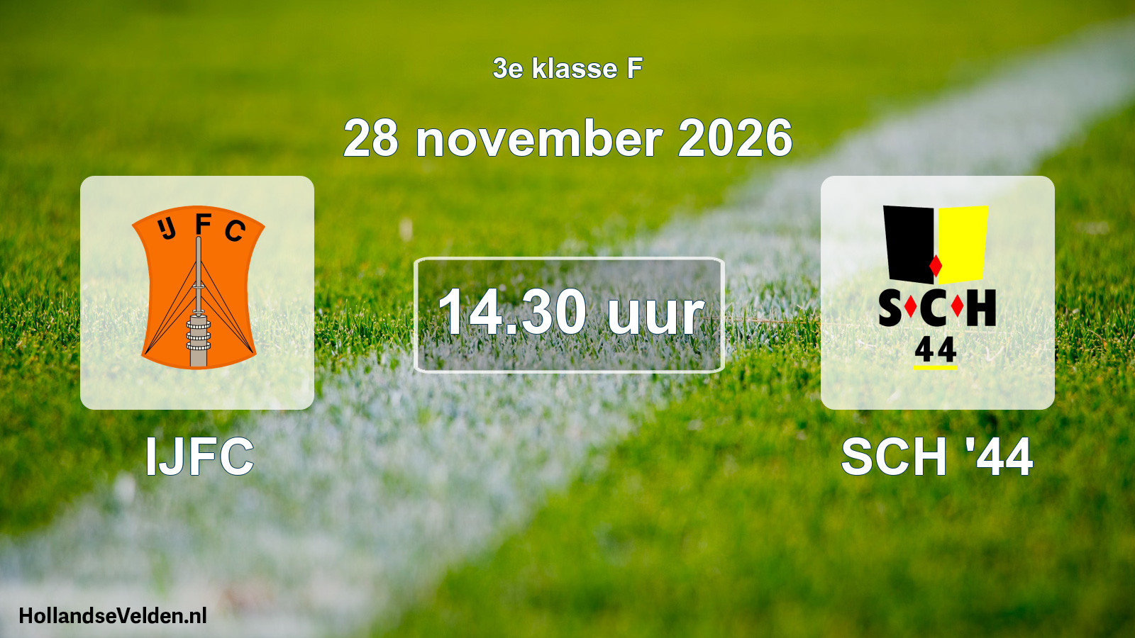 Geplande wedstrijd: IJFC - SCH '44 (28 november 2026)