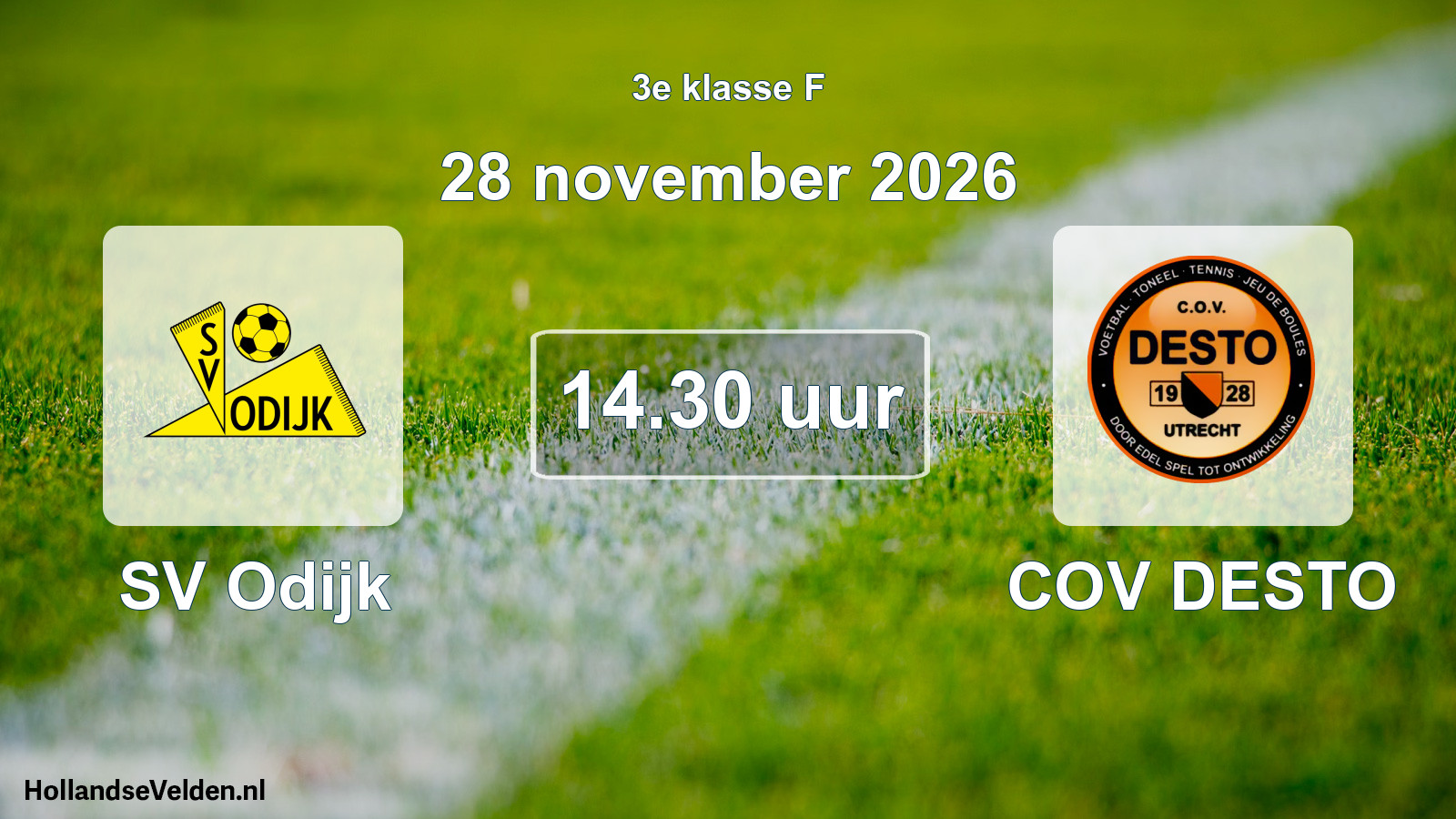 Geplande wedstrijd: SV Odijk - COV DESTO (28 november 2026)