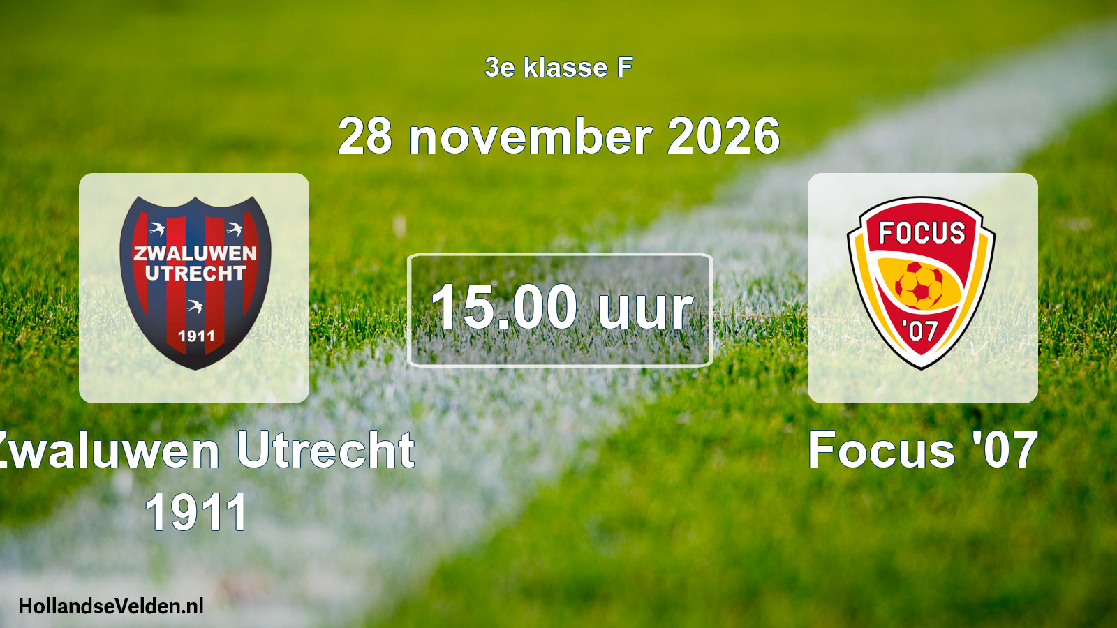 Geplande wedstrijd: Zwaluwen Utrecht 1911 - Focus '07 (28 november 2026)