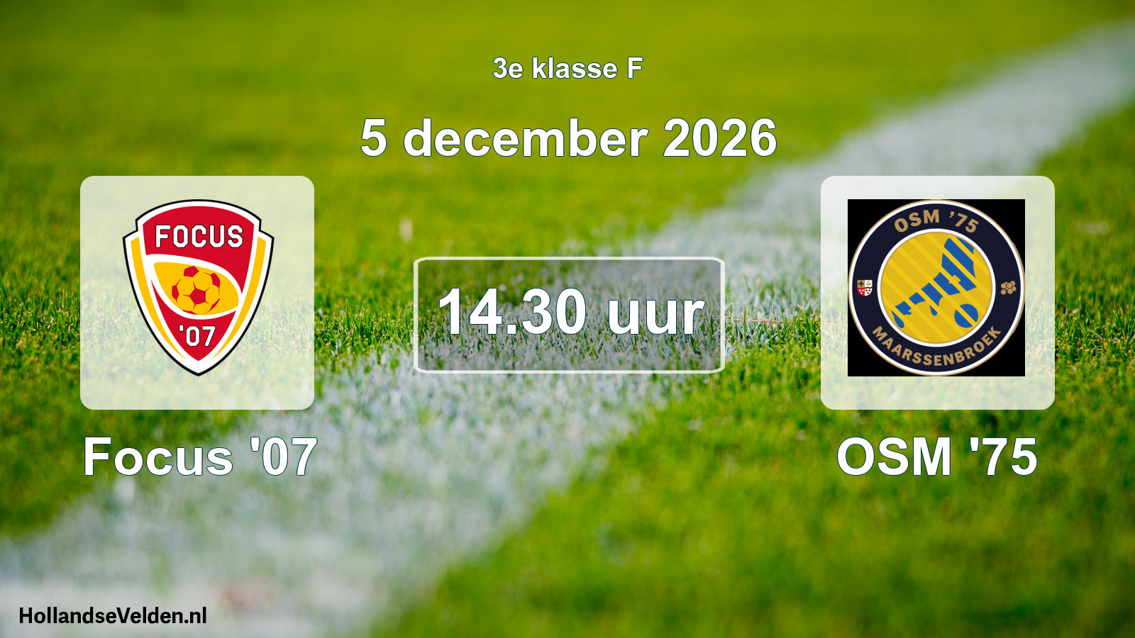 Geplande wedstrijd: Focus '07 - OSM '75 (5 december 2026)