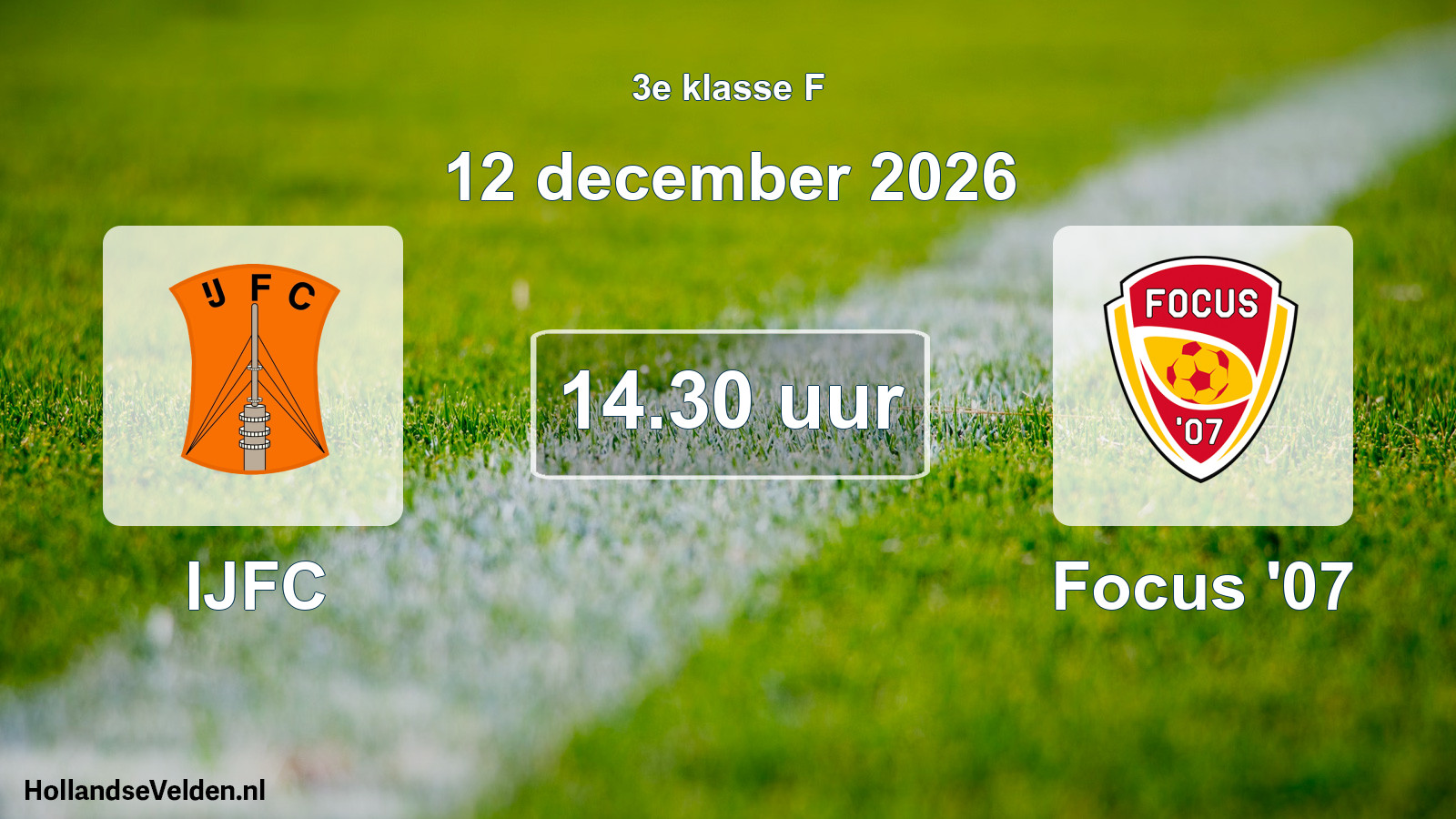 Geplande wedstrijd: IJFC - Focus '07 (12 december 2026)