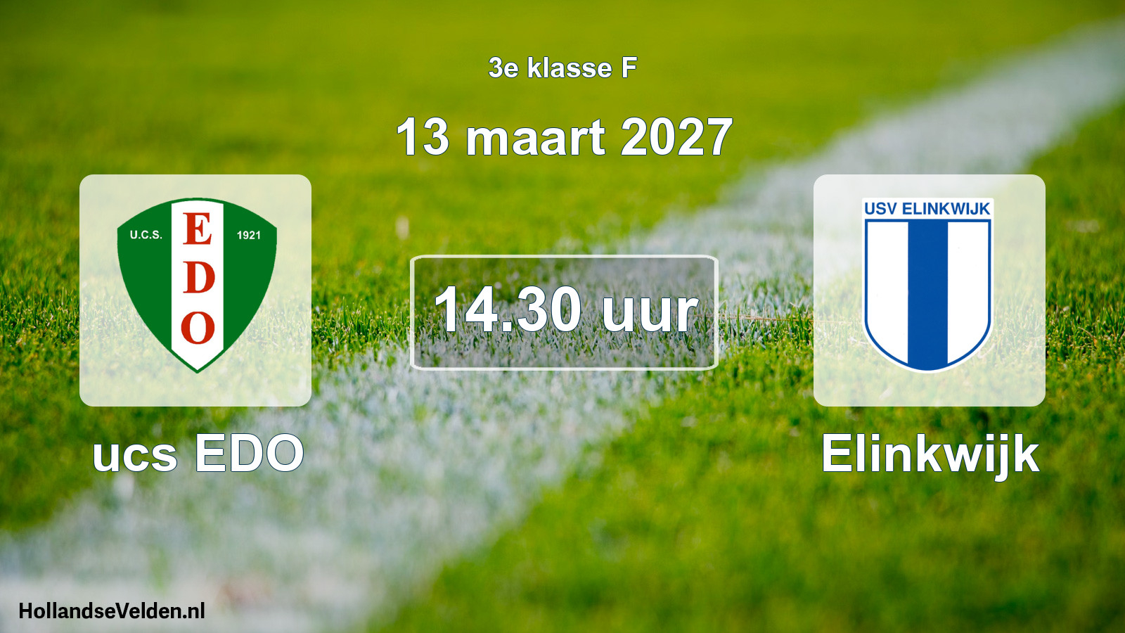 Scheduled Match: ucs EDO - Elinkwijk (13 March 2027)