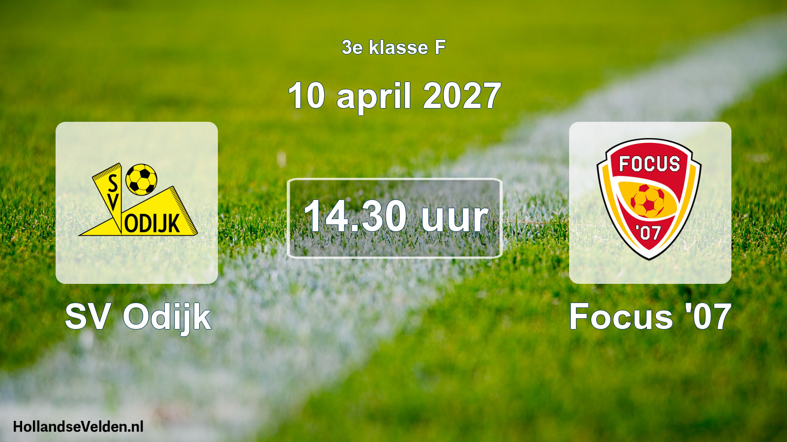 Geplande wedstrijd: SV Odijk - Focus '07 (10 april 2027)
