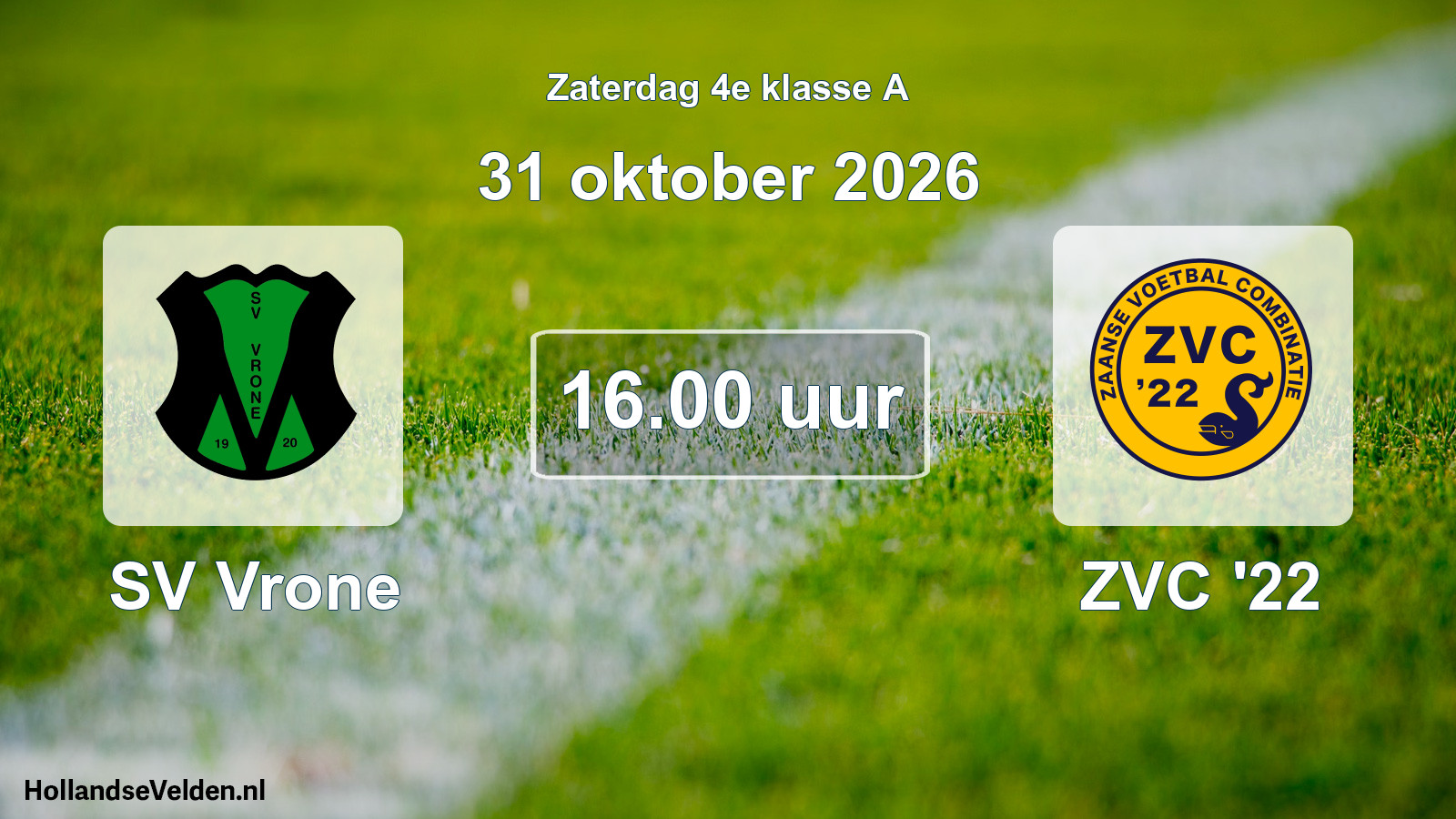 Geplande wedstrijd: SV Vrone - ZVC '22 (31 oktober 2026)