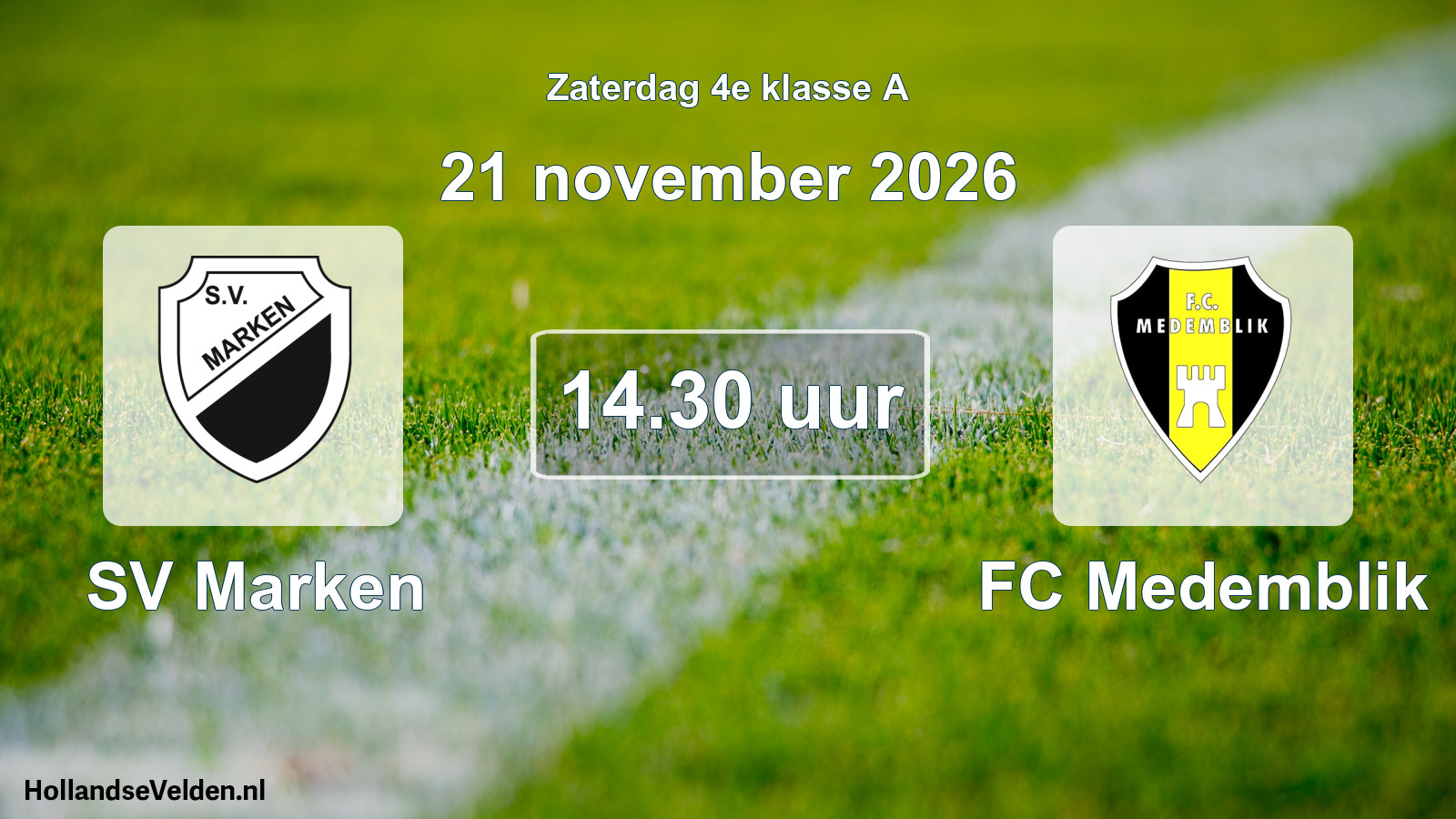 Geplande wedstrijd: SV Marken - FC Medemblik (21 november 2026)