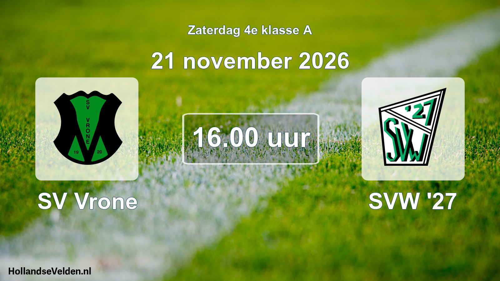 Geplande wedstrijd: SV Vrone - SVW '27 (21 november 2026)