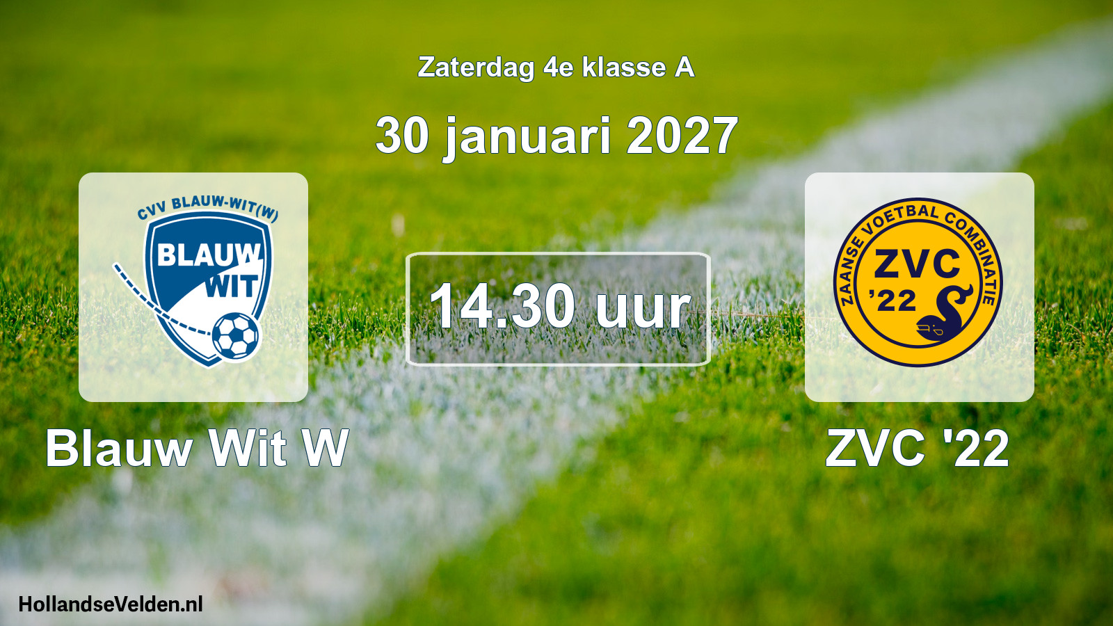 Geplande wedstrijd: Blauw Wit W - ZVC '22 (30 januari 2027)