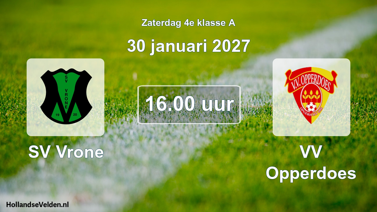 Geplande wedstrijd: SV Vrone - VV Opperdoes (30 januari 2027)