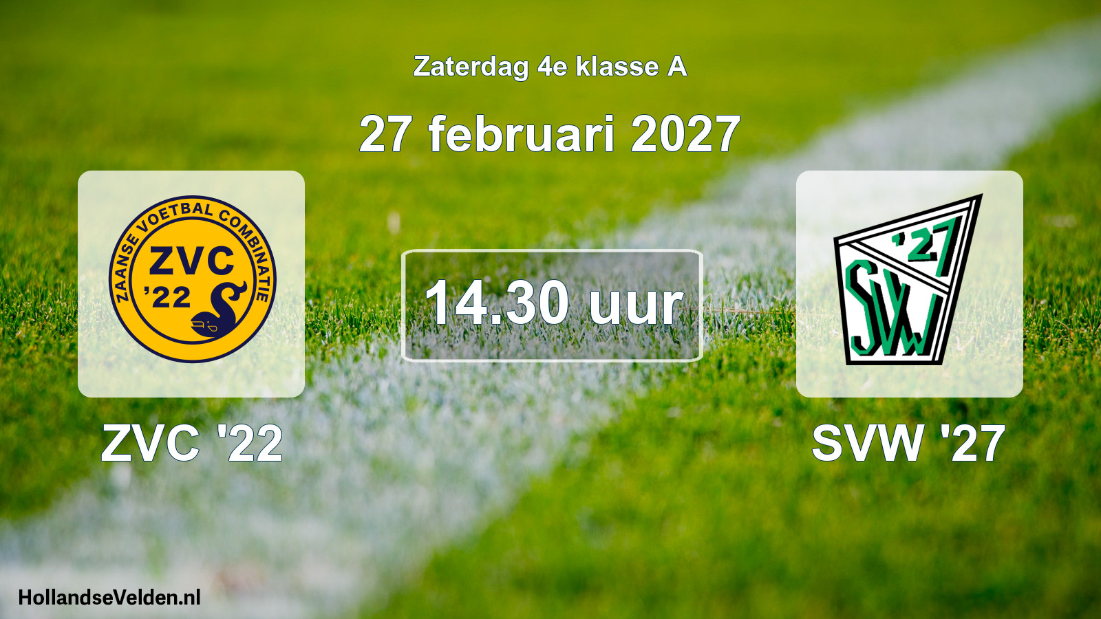 Geplande wedstrijd: ZVC '22 - SVW '27 (27 februari 2027)