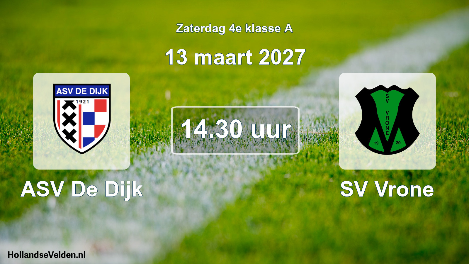 Scheduled Match: ASV De Dijk - SV Vrone (13 March 2027)