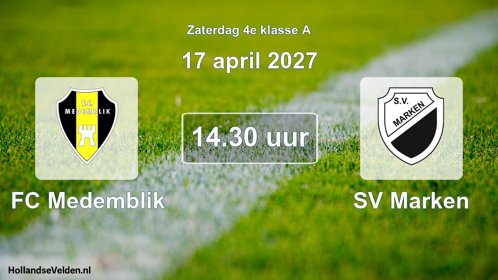 Geplande wedstrijd: FC Medemblik - SV Marken (17 april 2027)