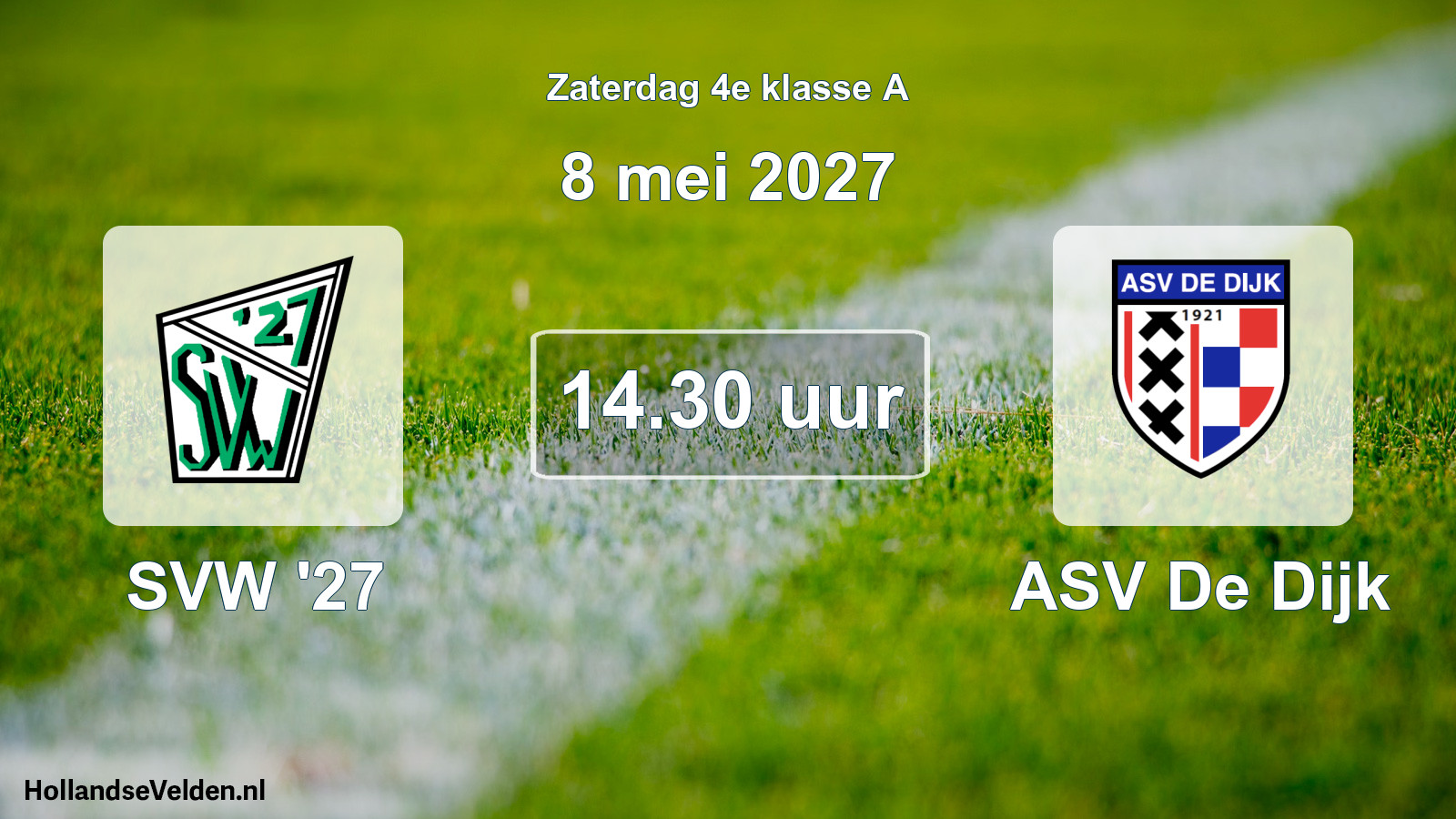 Geplande wedstrijd: SVW '27 - ASV De Dijk (8 mei 2027)