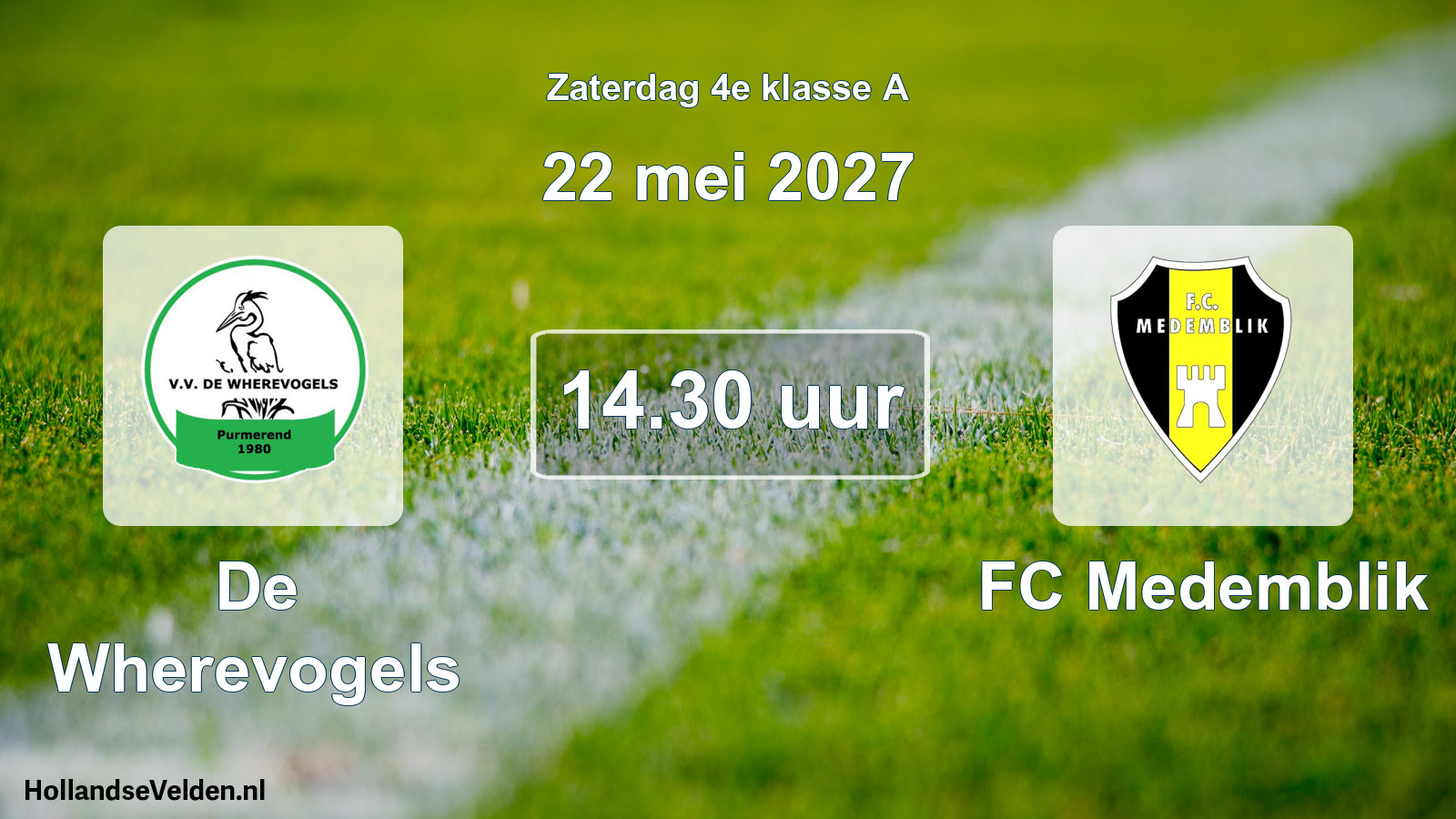 Geplande wedstrijd: De Wherevogels - FC Medemblik (22 mei 2027)