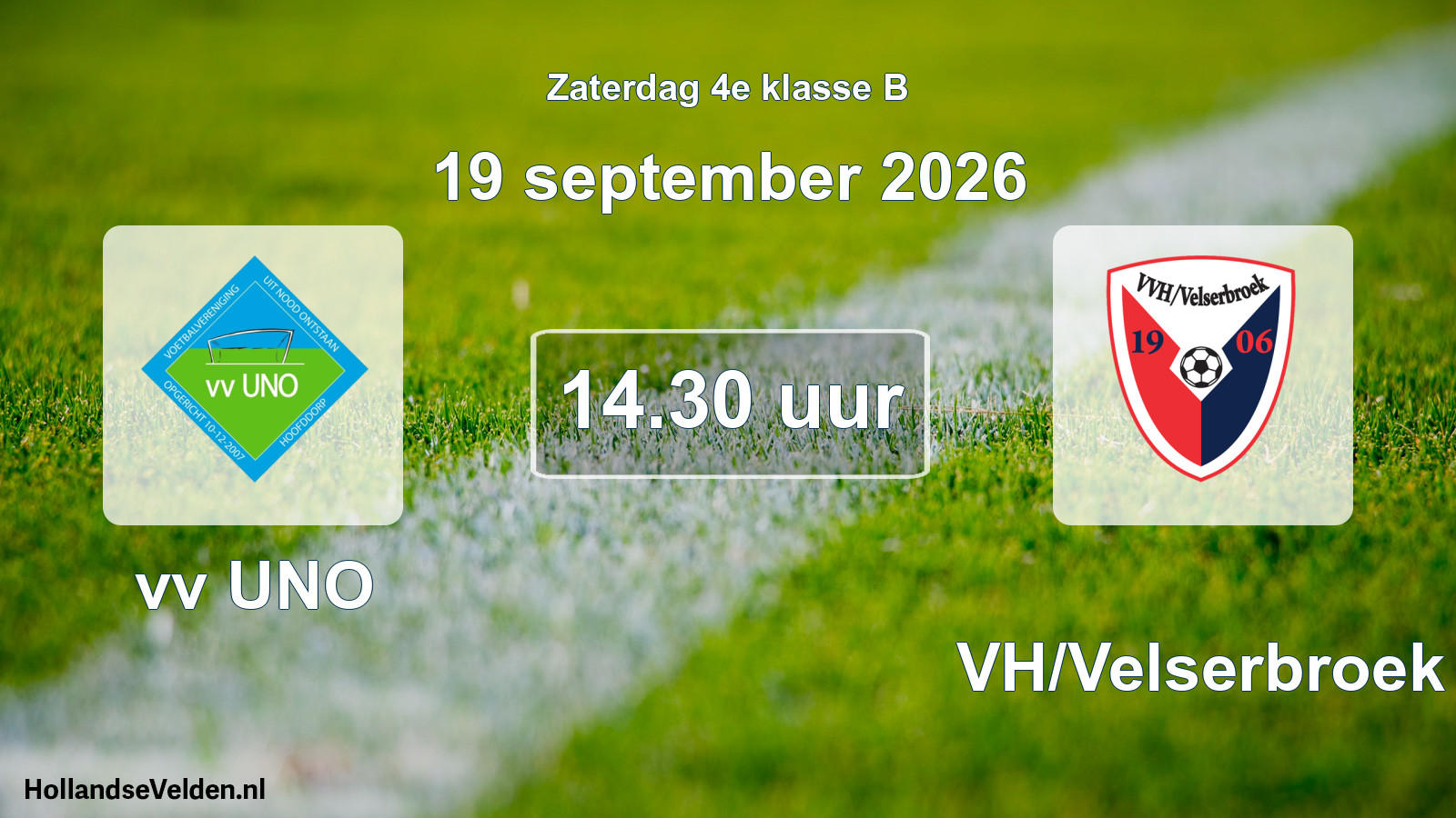 Scheduled Match: vv UNO - VVH/Velserbroek (19 September 2026)