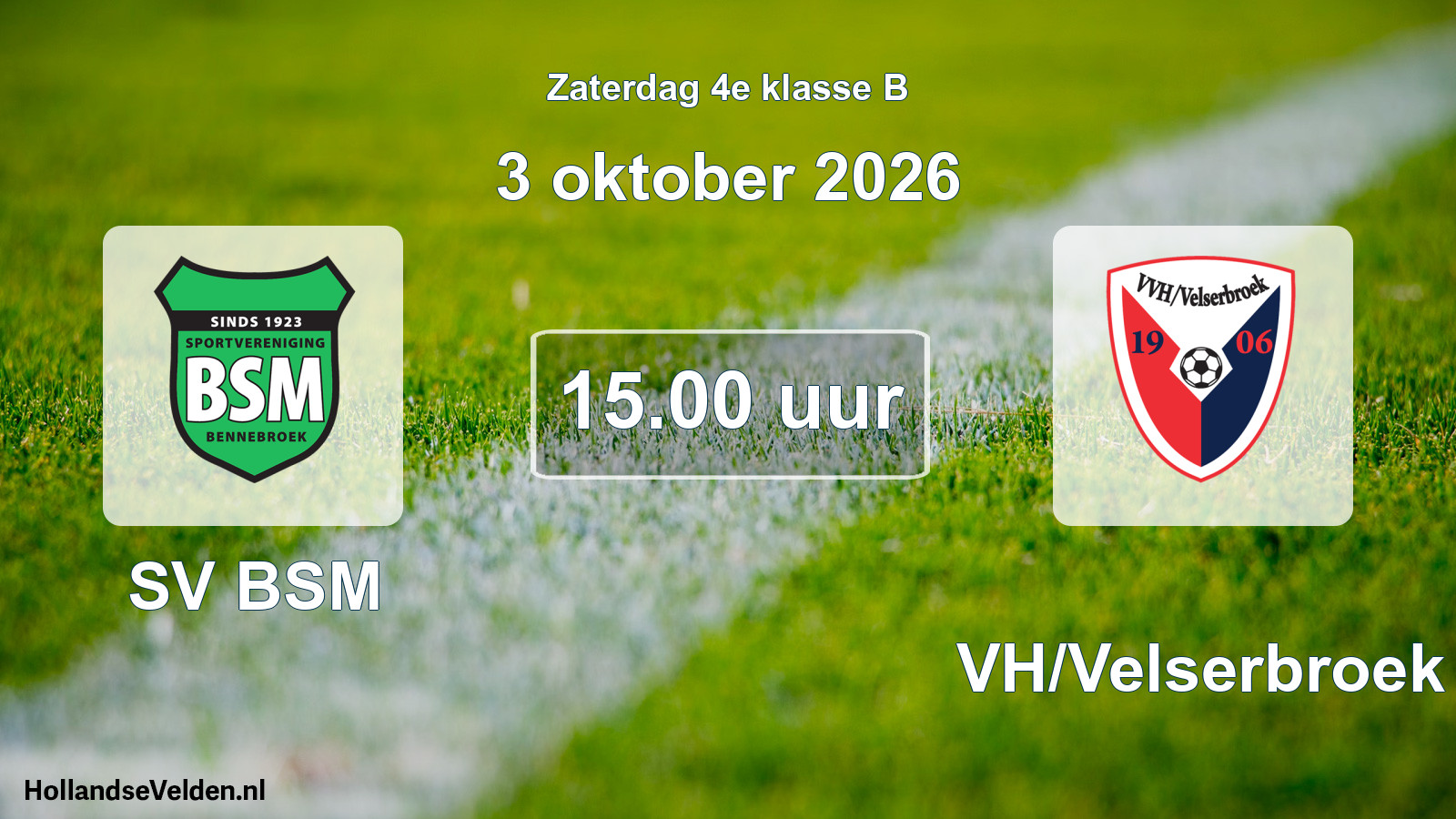 Scheduled Match: SV BSM - VVH/Velserbroek (3 October 2026)