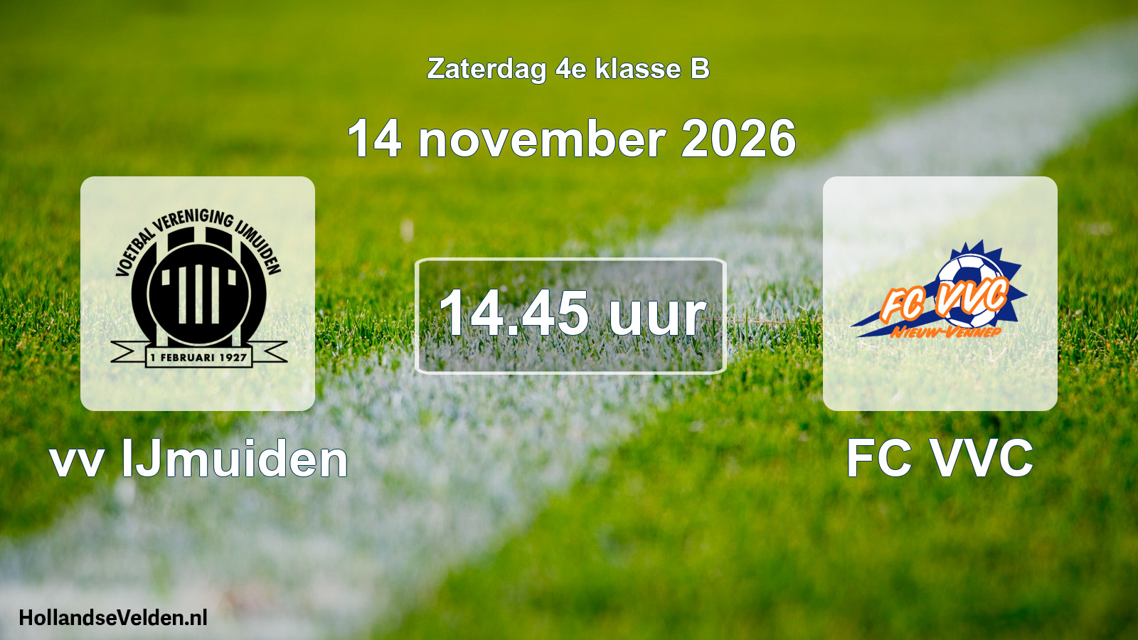 Scheduled Match: vv IJmuiden - FC VVC (14 November 2026)