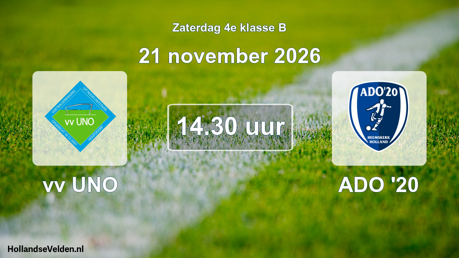 Geplande wedstrijd: vv UNO - ADO '20 (21 november 2026)