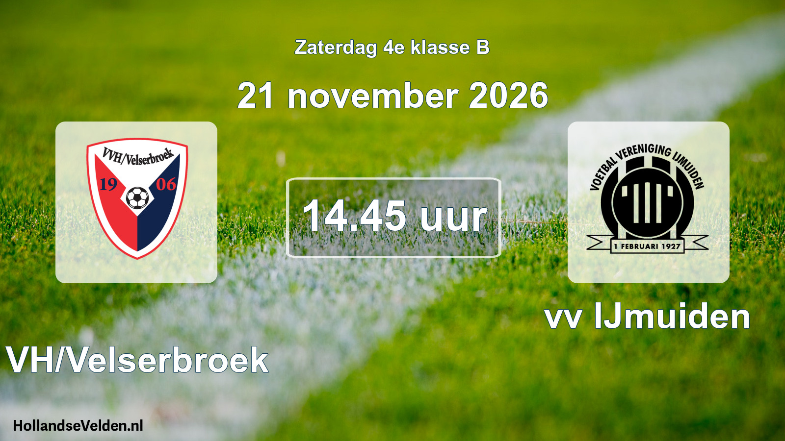 Geplande wedstrijd: VVH/Velserbroek - vv IJmuiden (21 november 2026)