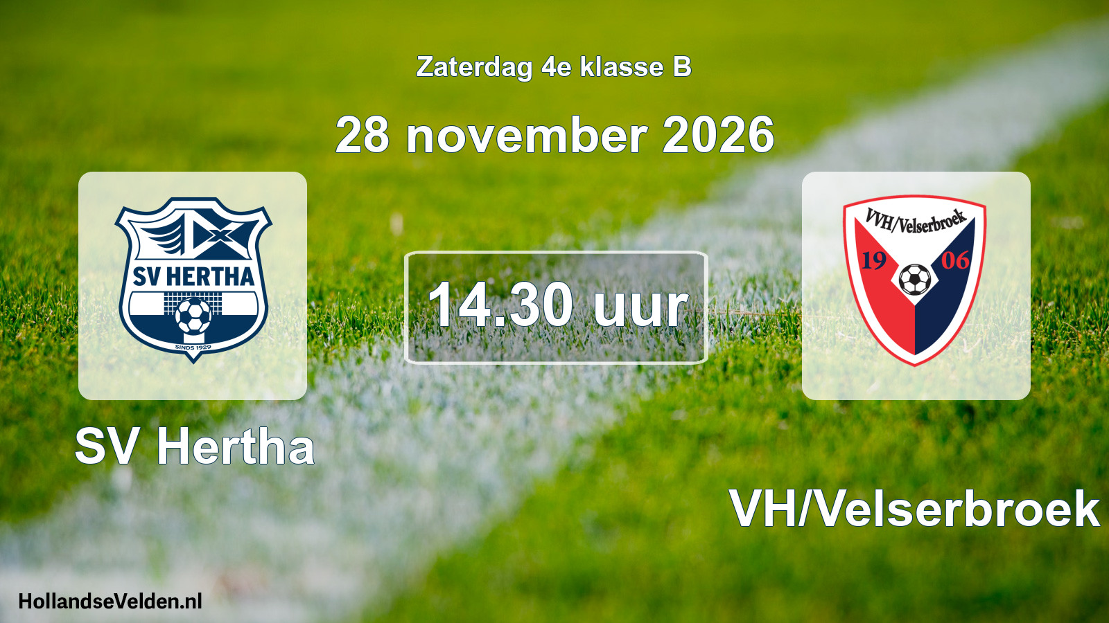 Geplande wedstrijd: SV Hertha - VVH/Velserbroek (28 november 2026)