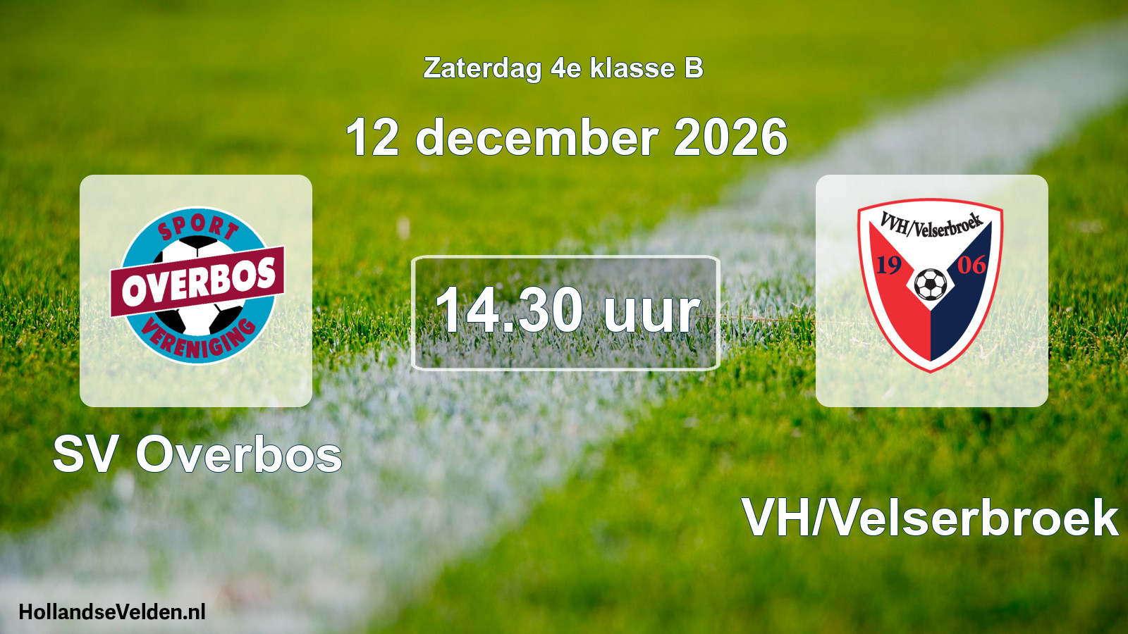 Geplande wedstrijd: SV Overbos - VVH/Velserbroek (12 december 2026)