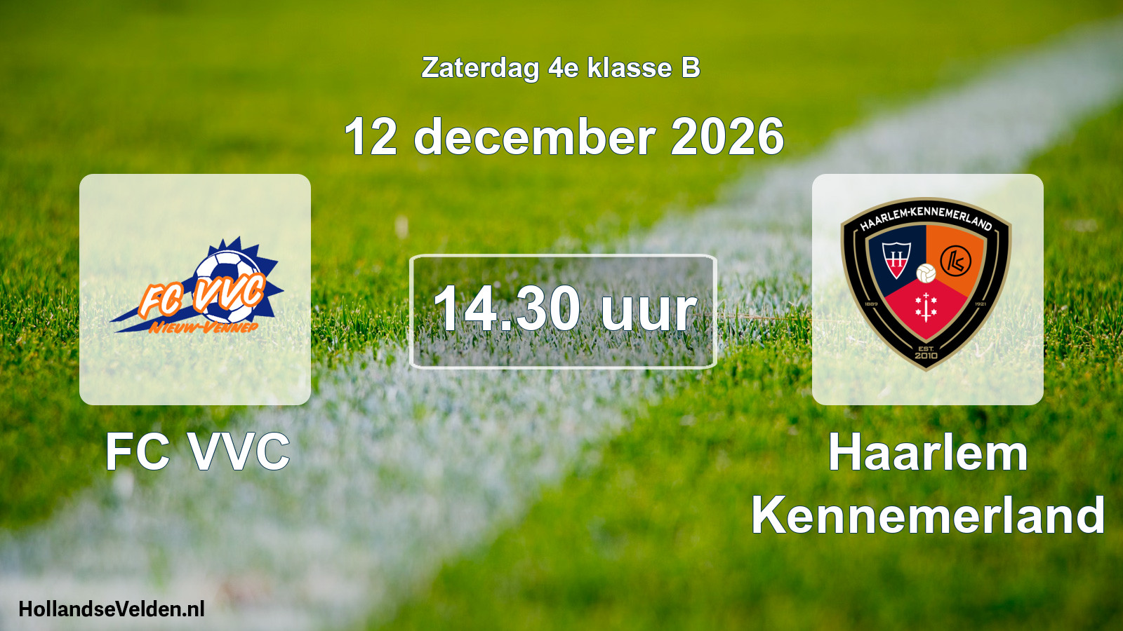 Geplande wedstrijd: FC VVC - Haarlem Kennemerland (12 december 2026)