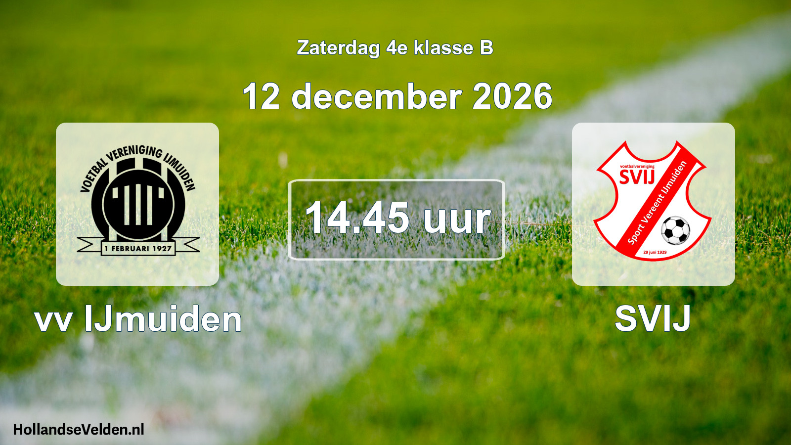 Geplande wedstrijd: vv IJmuiden - SVIJ (12 december 2026)