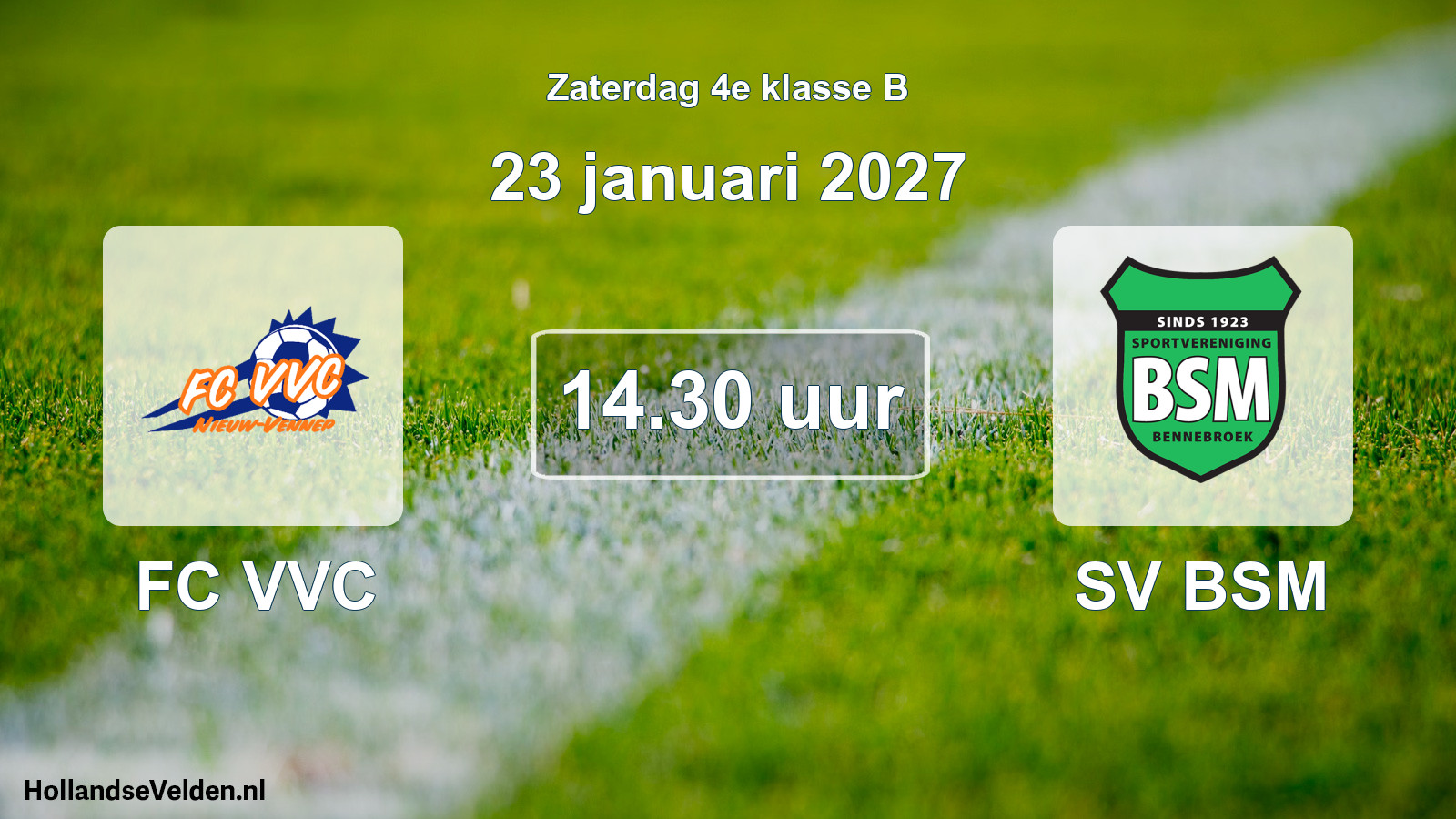 Geplande wedstrijd: FC VVC - SV BSM (23 januari 2027)