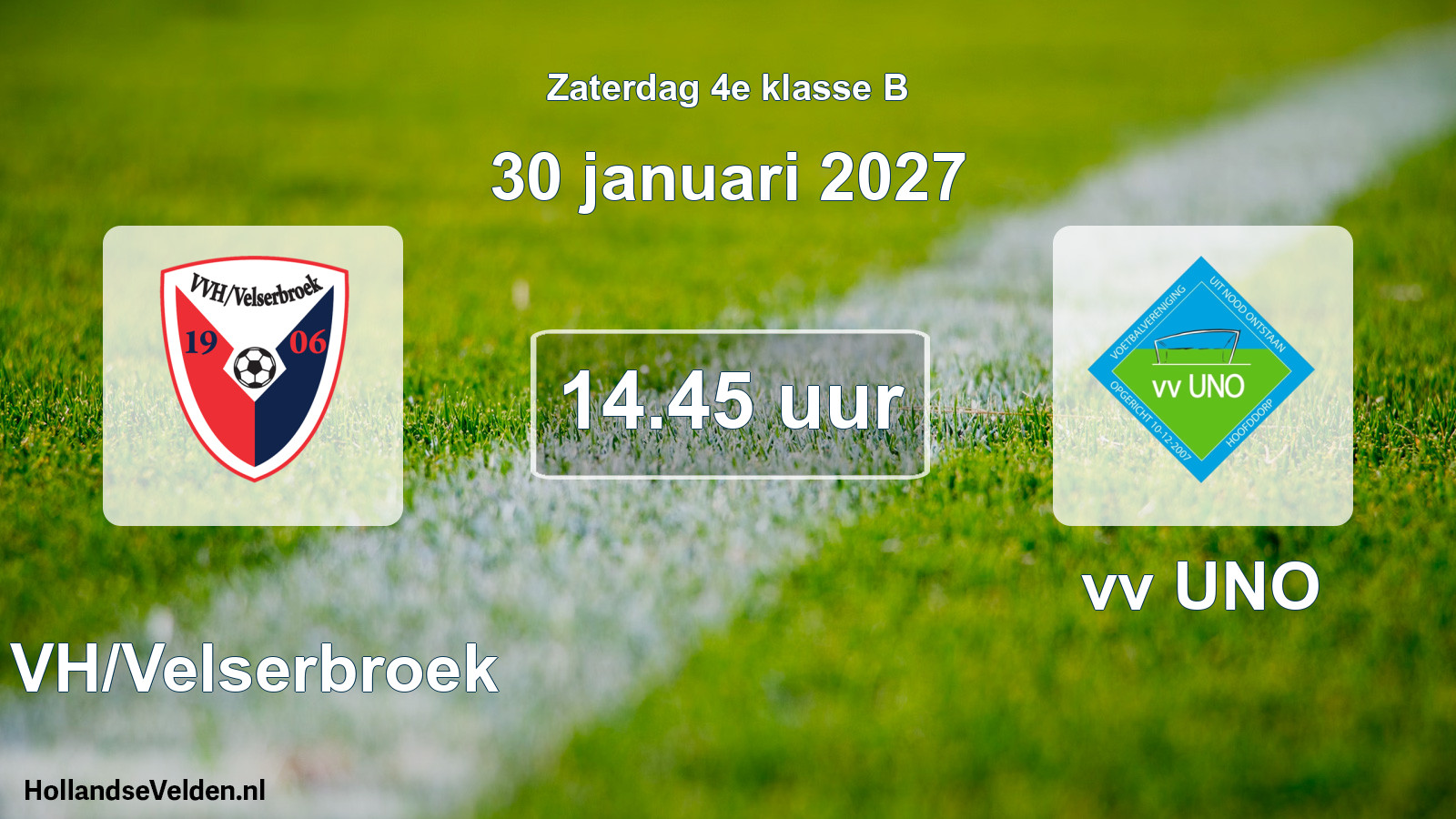 Geplande wedstrijd: VVH/Velserbroek - vv UNO (30 januari 2027)