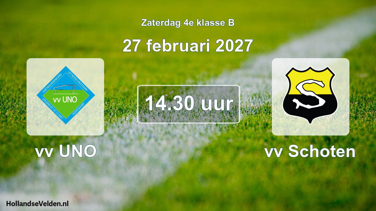 Geplande wedstrijd: vv UNO - vv Schoten (27 februari 2027)