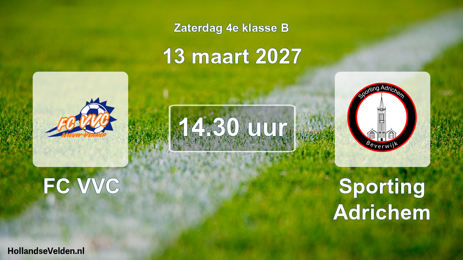 Geplande wedstrijd: FC VVC - Sporting Adrichem (13 maart 2027)