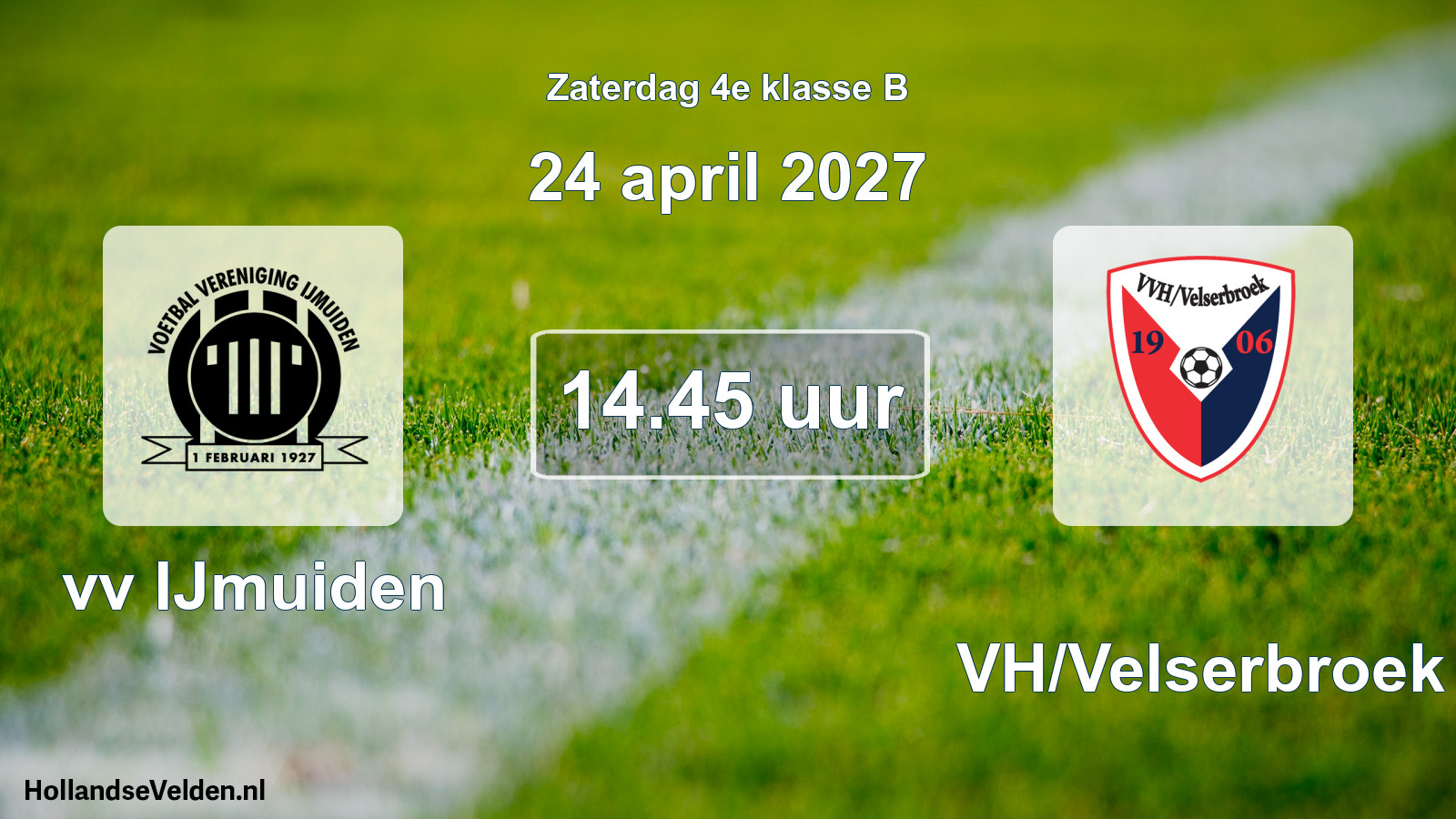 Geplande wedstrijd: vv IJmuiden - VVH/Velserbroek (24 april 2027)
