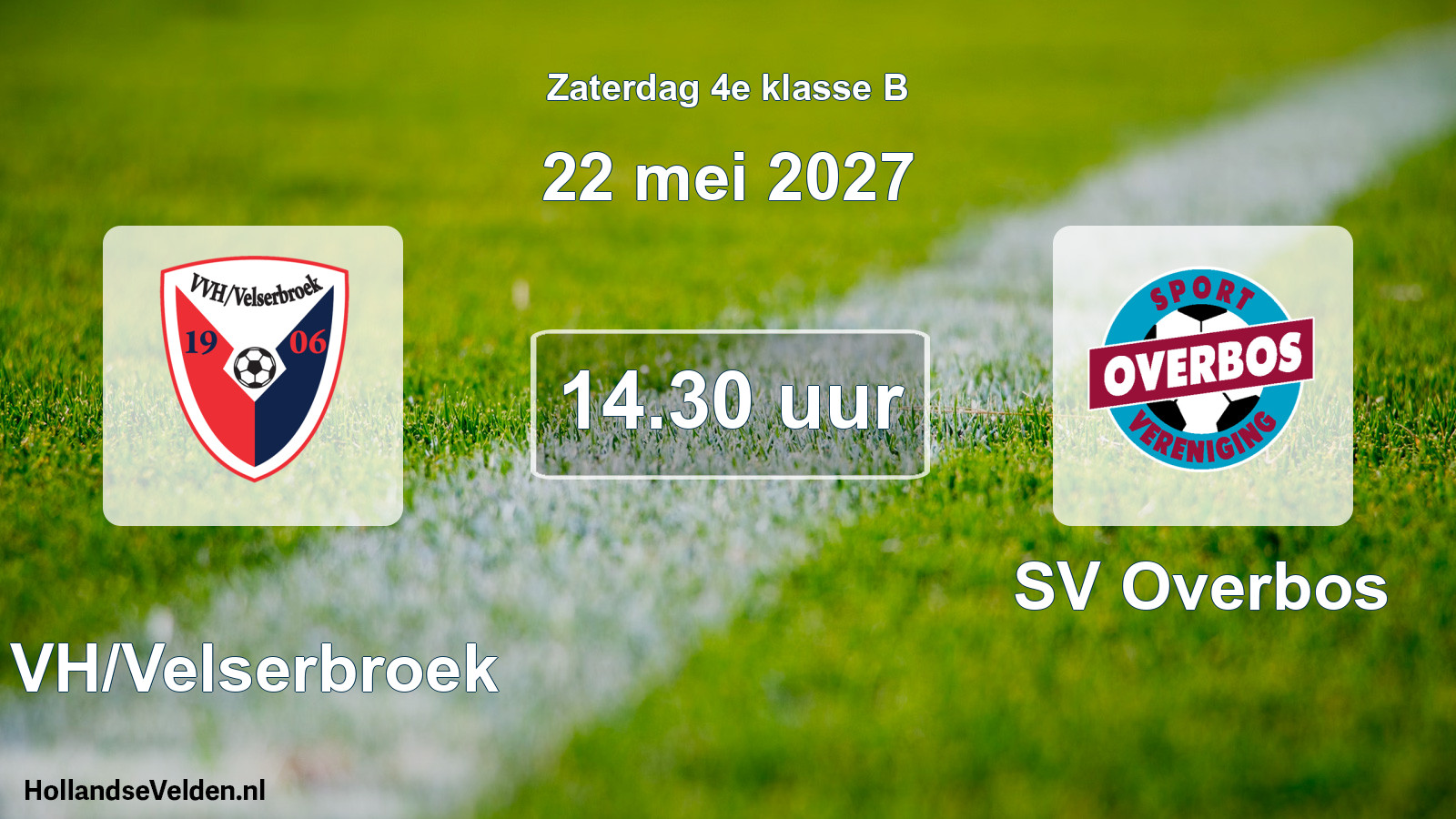 Geplande wedstrijd: VVH/Velserbroek - SV Overbos (22 mei 2027)