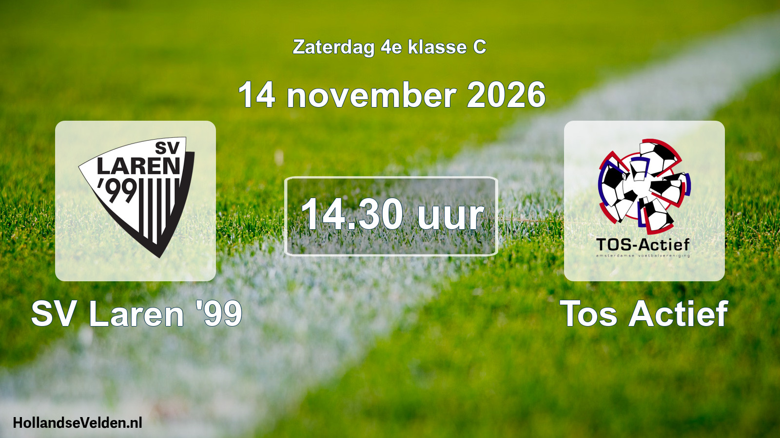 Geplande wedstrijd: SV Laren '99 - Tos Actief (14 november 2026)