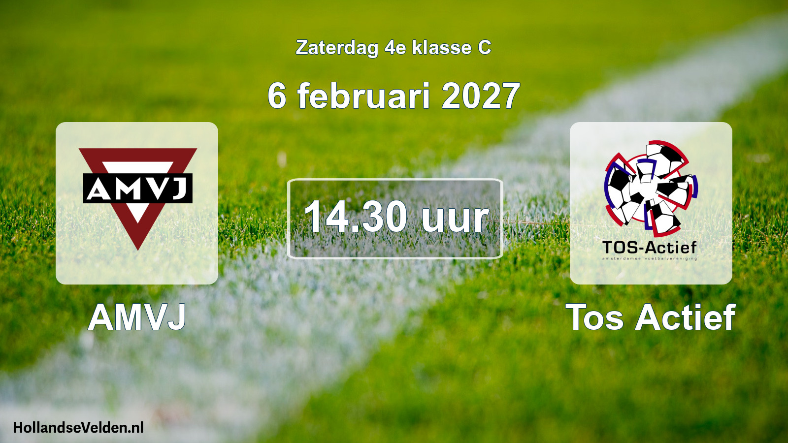 Scheduled Match: AMVJ - Tos Actief (6 February 2027)